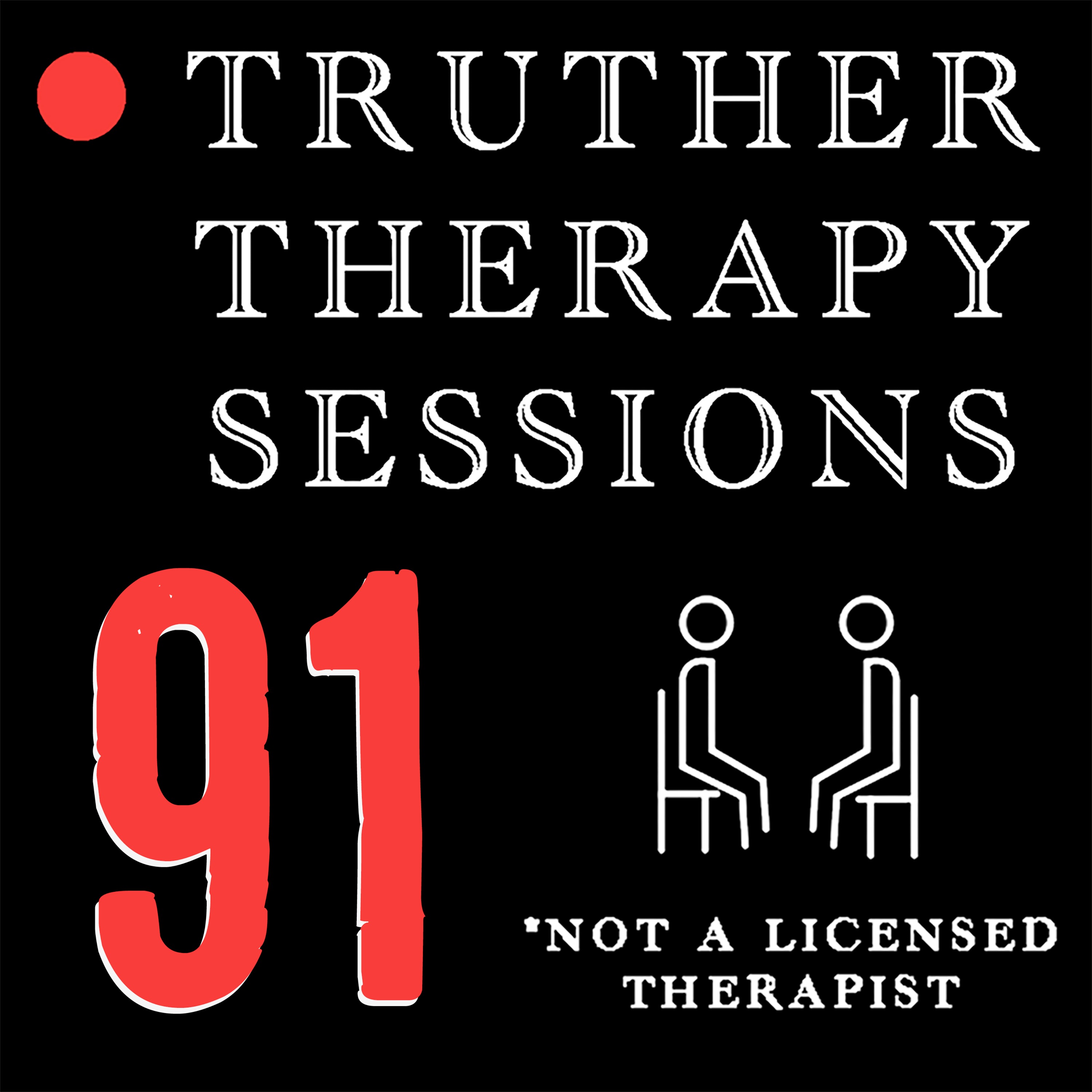 Truther Therapy Sessions - 91 - The Pod, War & Psychedelics