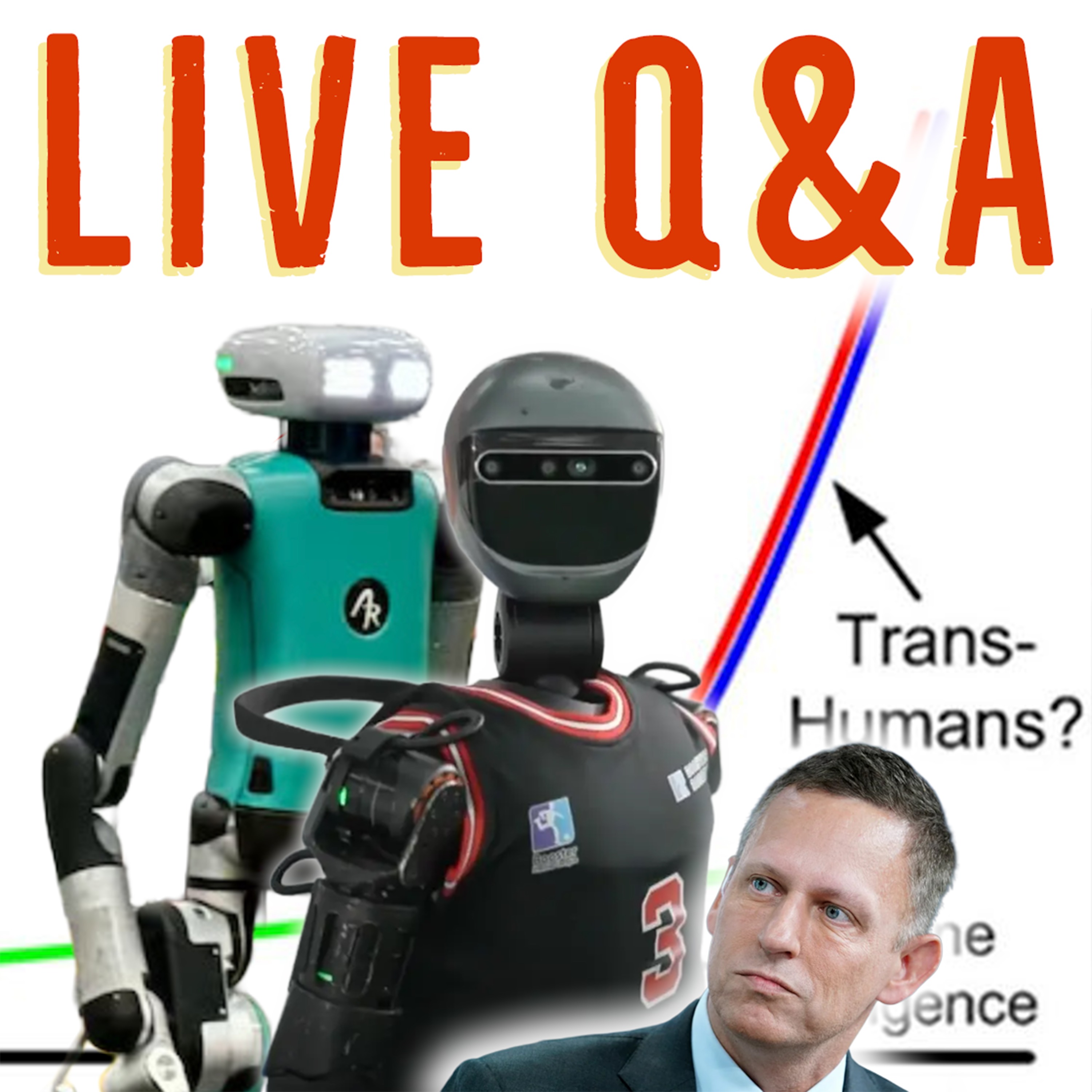 Live Q&A - 65 - Jobs, Robots, Singularity & Peter Thiel