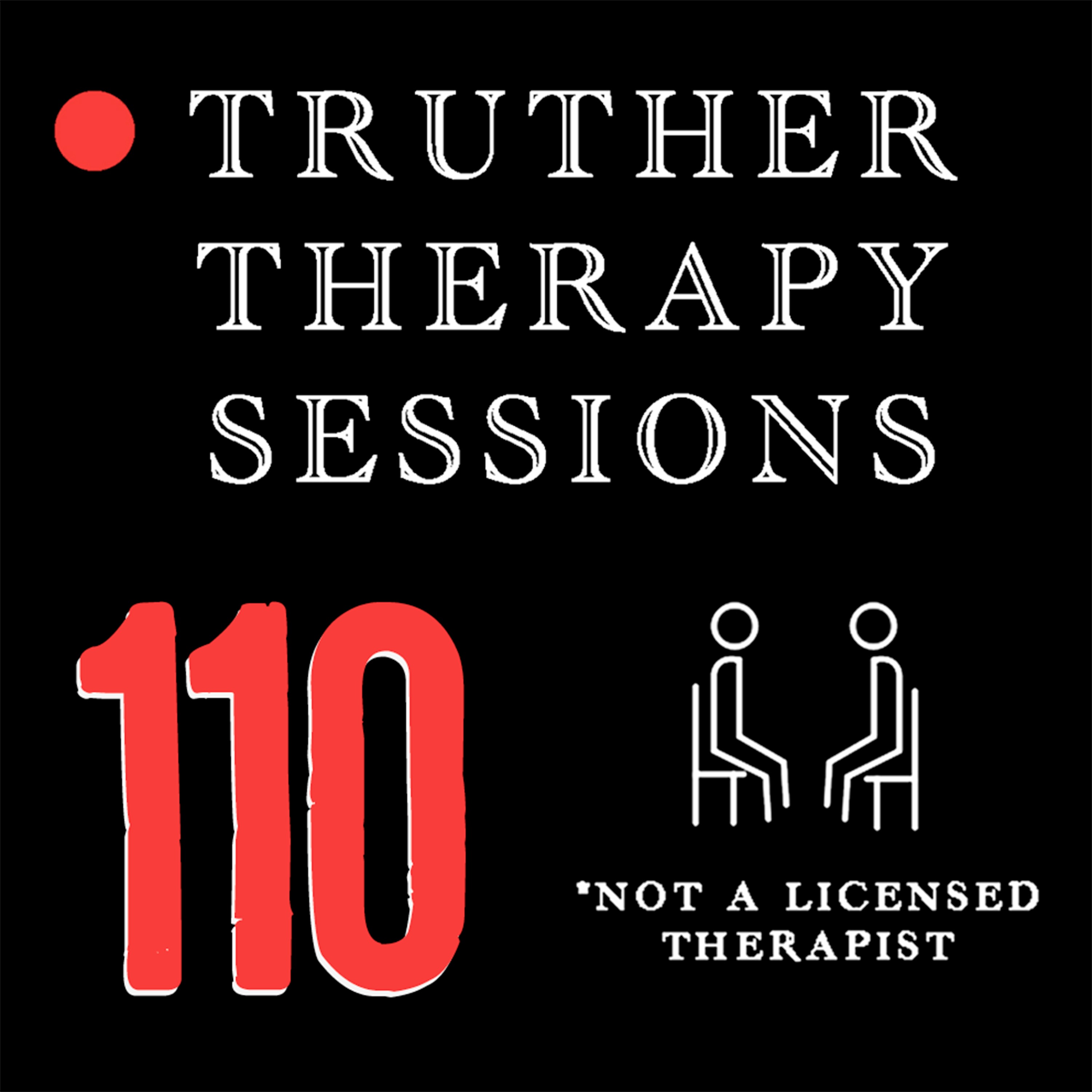 Truther Therapy Sessions - 110 - 4K Upgrade Trail Run Q&A Session