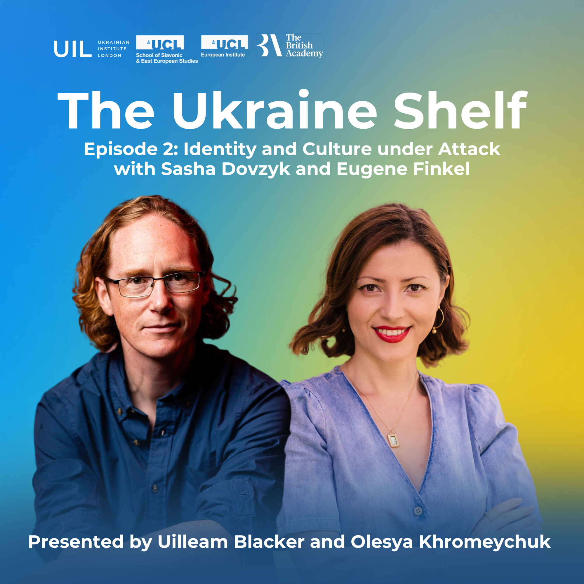 Identity and Culture under Attack with Sasha Dovzhyk and Eugene Finkel