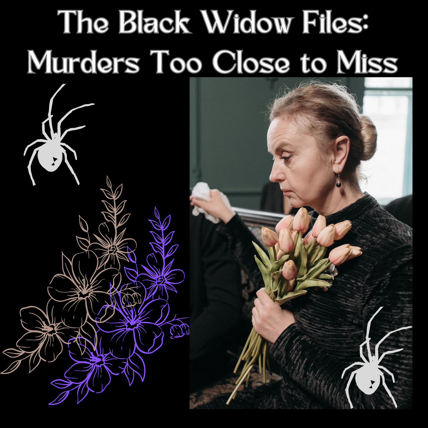 The Black Widow Files: Murders Too Close to Miss