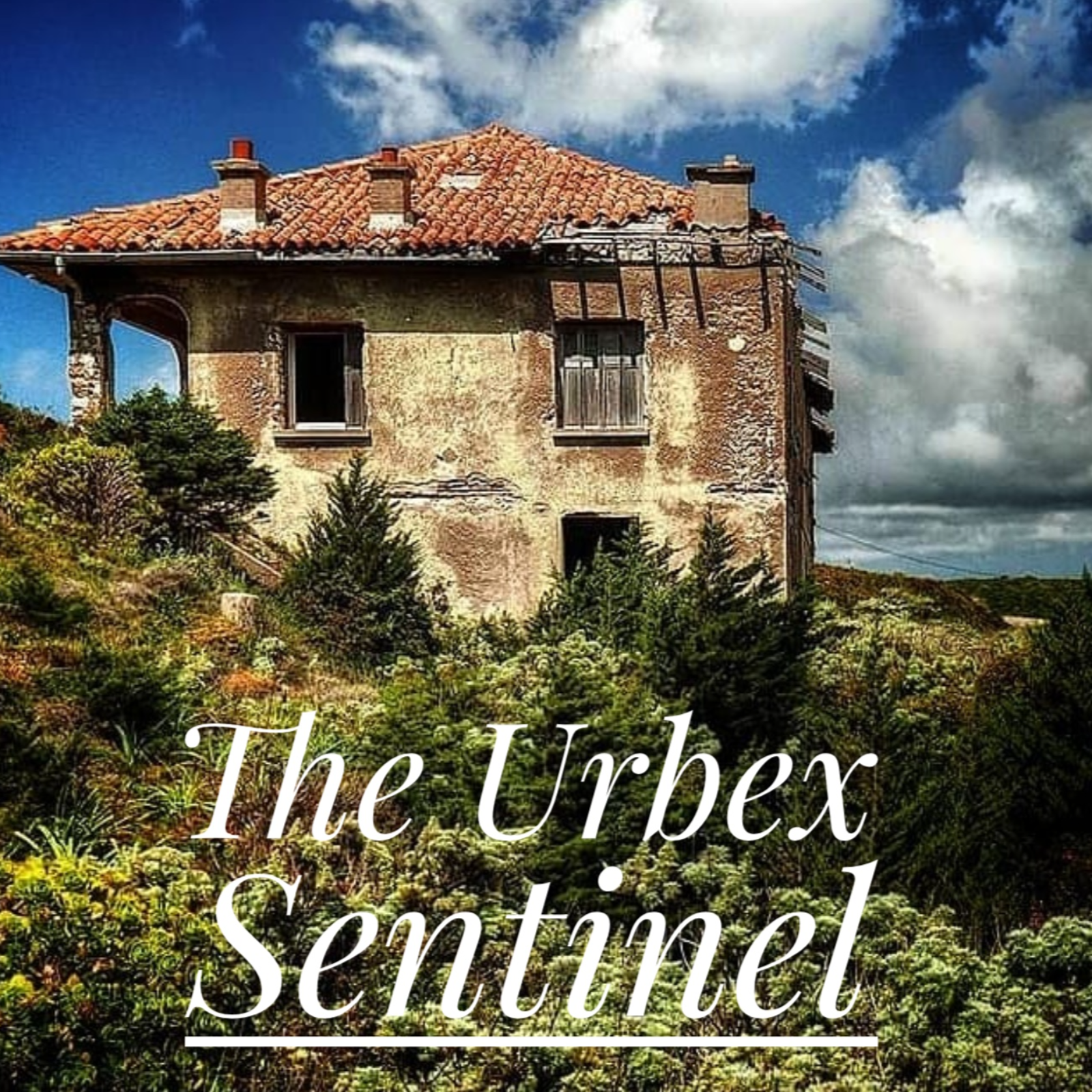 The Urbex Sentinel, an introduction