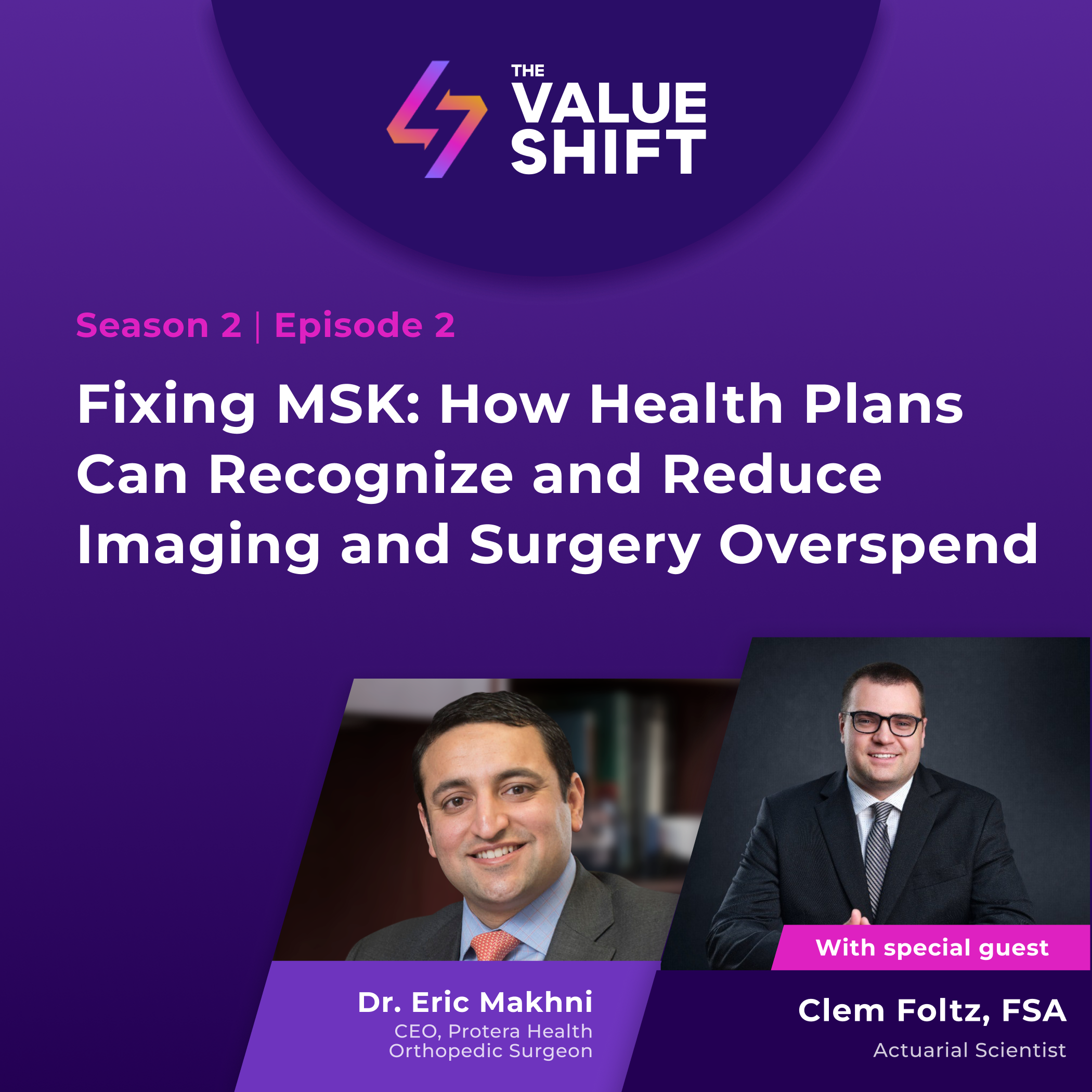 Fixing MSK: How Health Plans Can Recognize and Reduce Imaging and Surgery Overspend | Featuring Clem Foltz, FSA