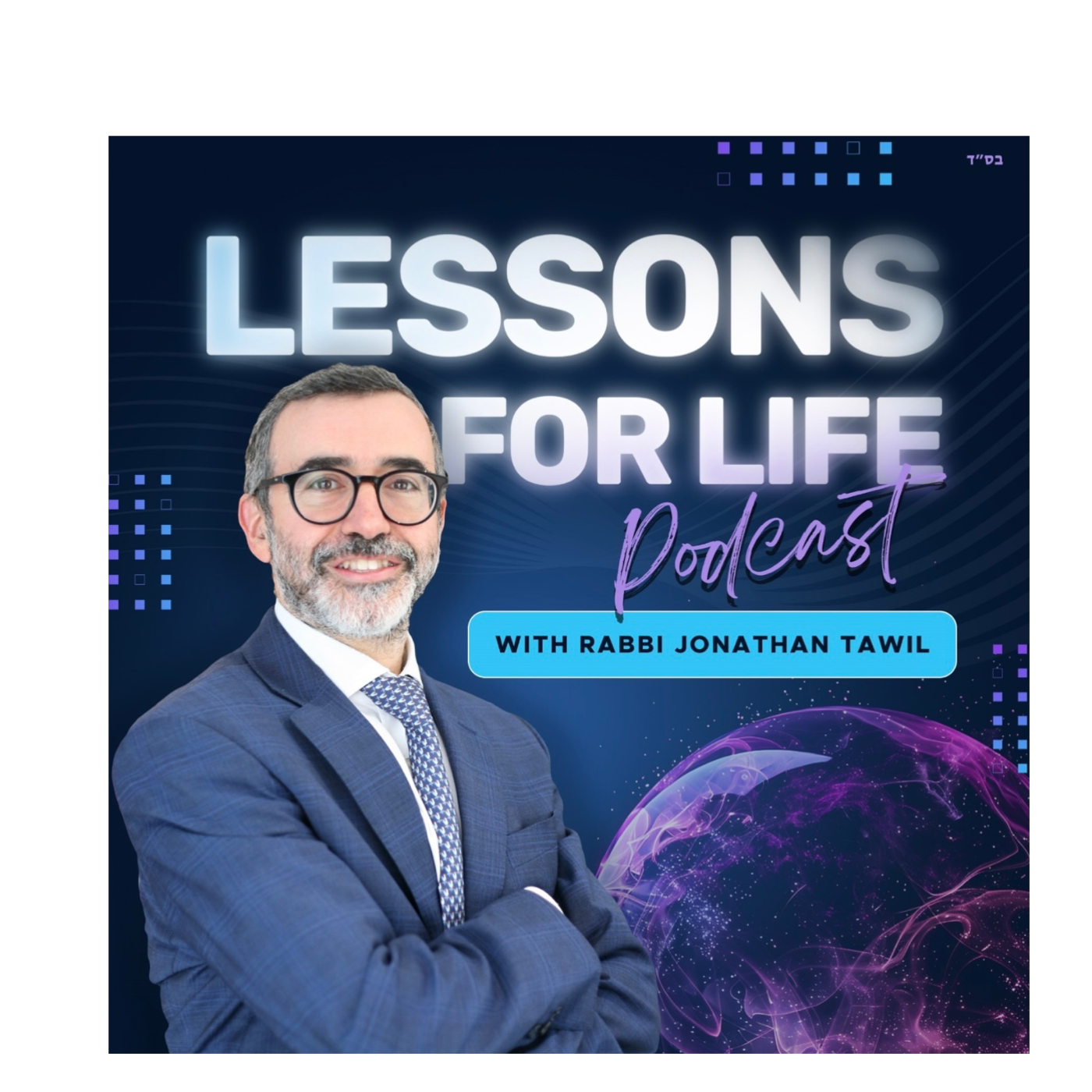 Lessons For Life by Rabbi Jonathan Tawil