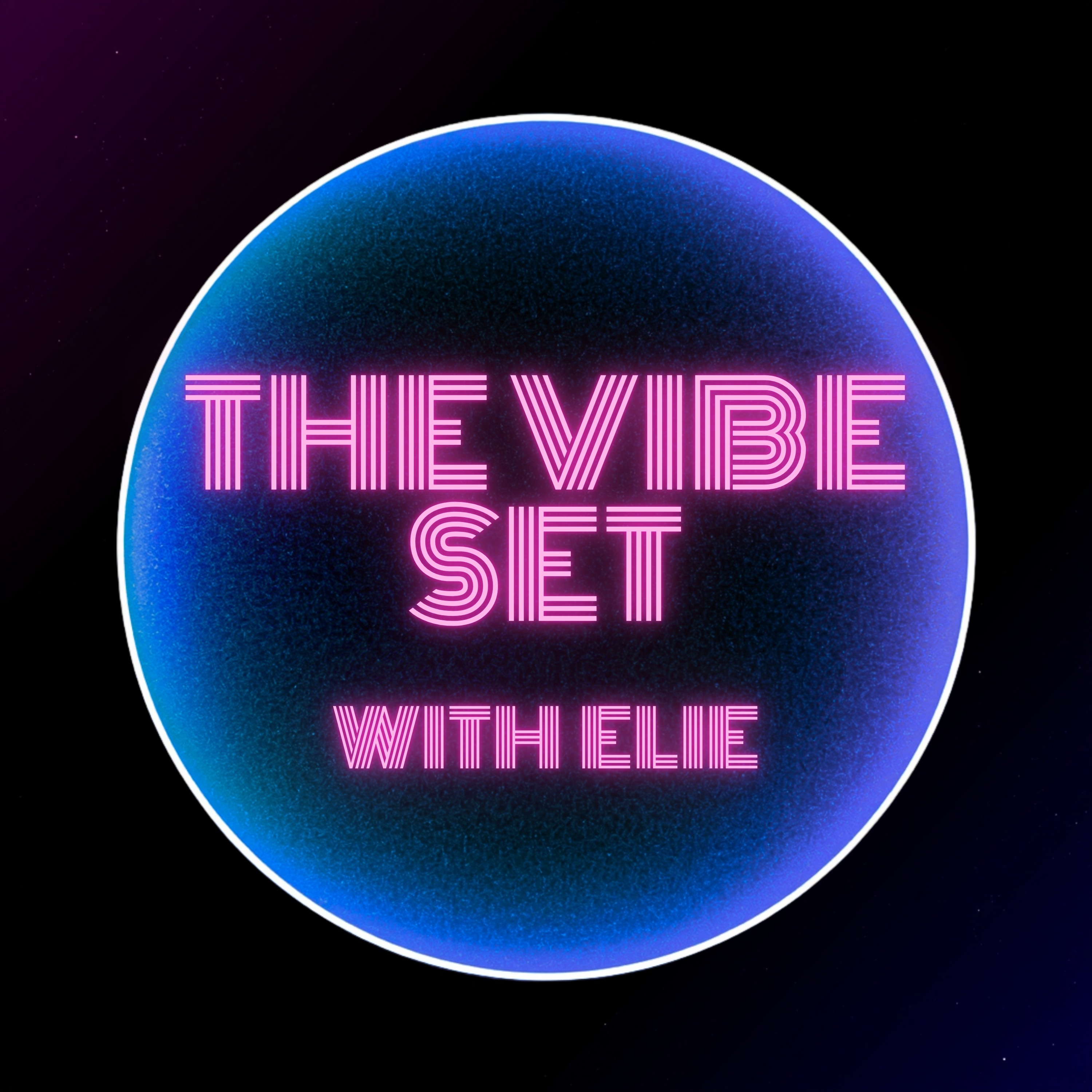 The Vibe Set with Elie