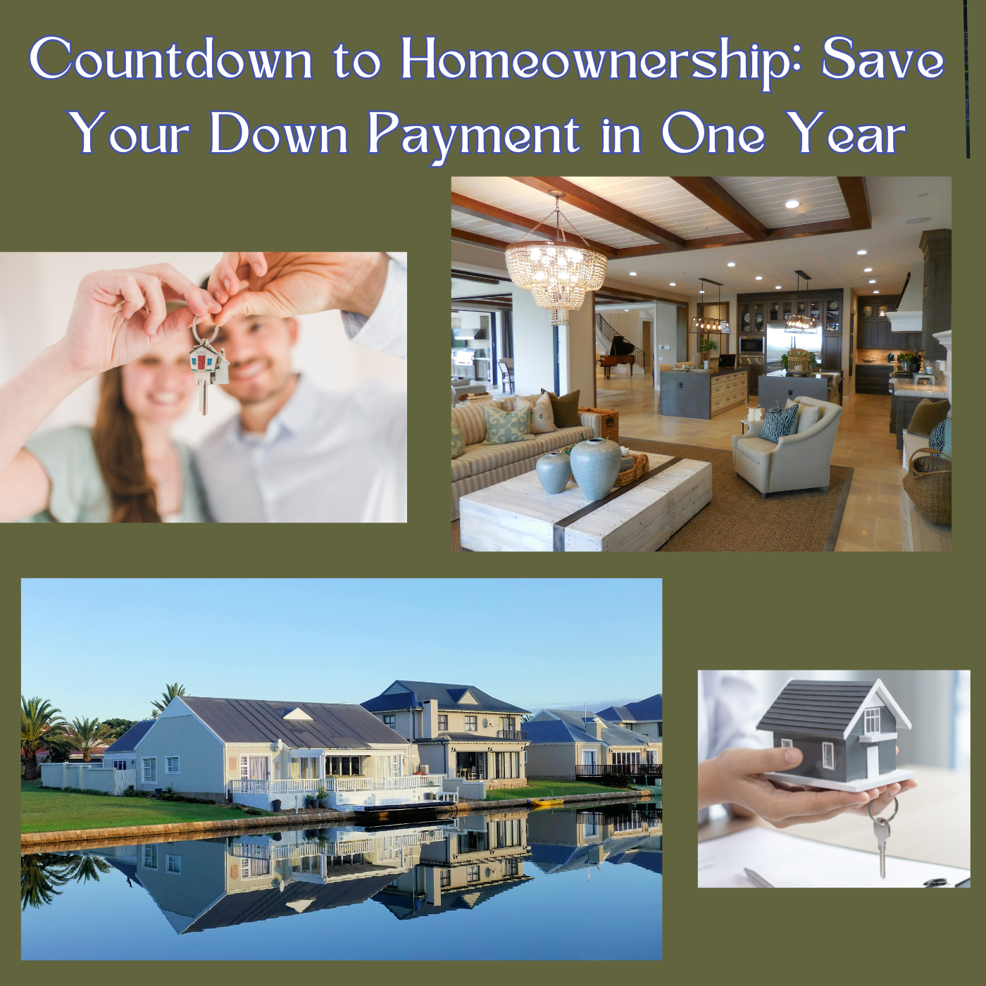 Countdown to Homeownership: Save Your Down Payment in One Year