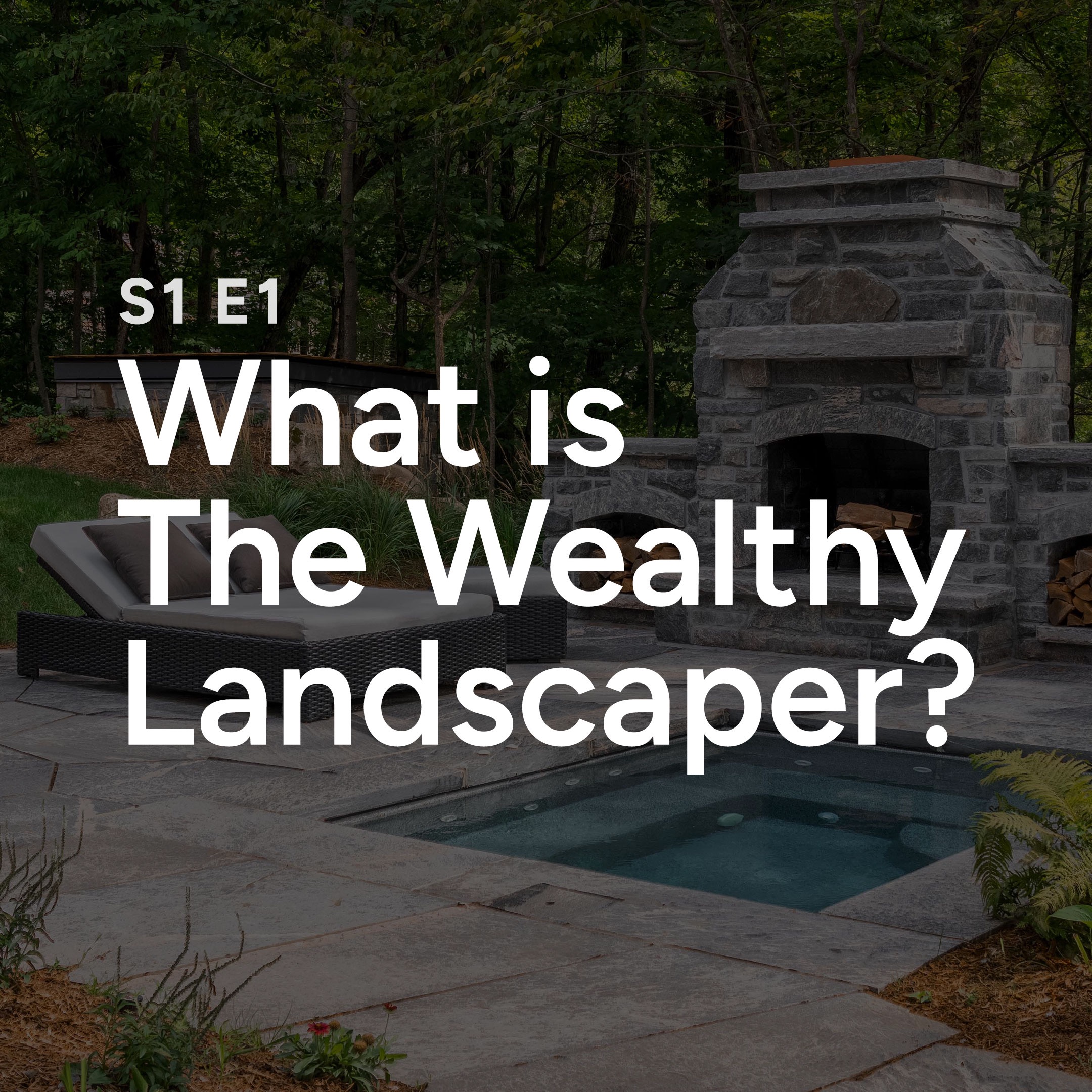 The Wealthy Landscaper