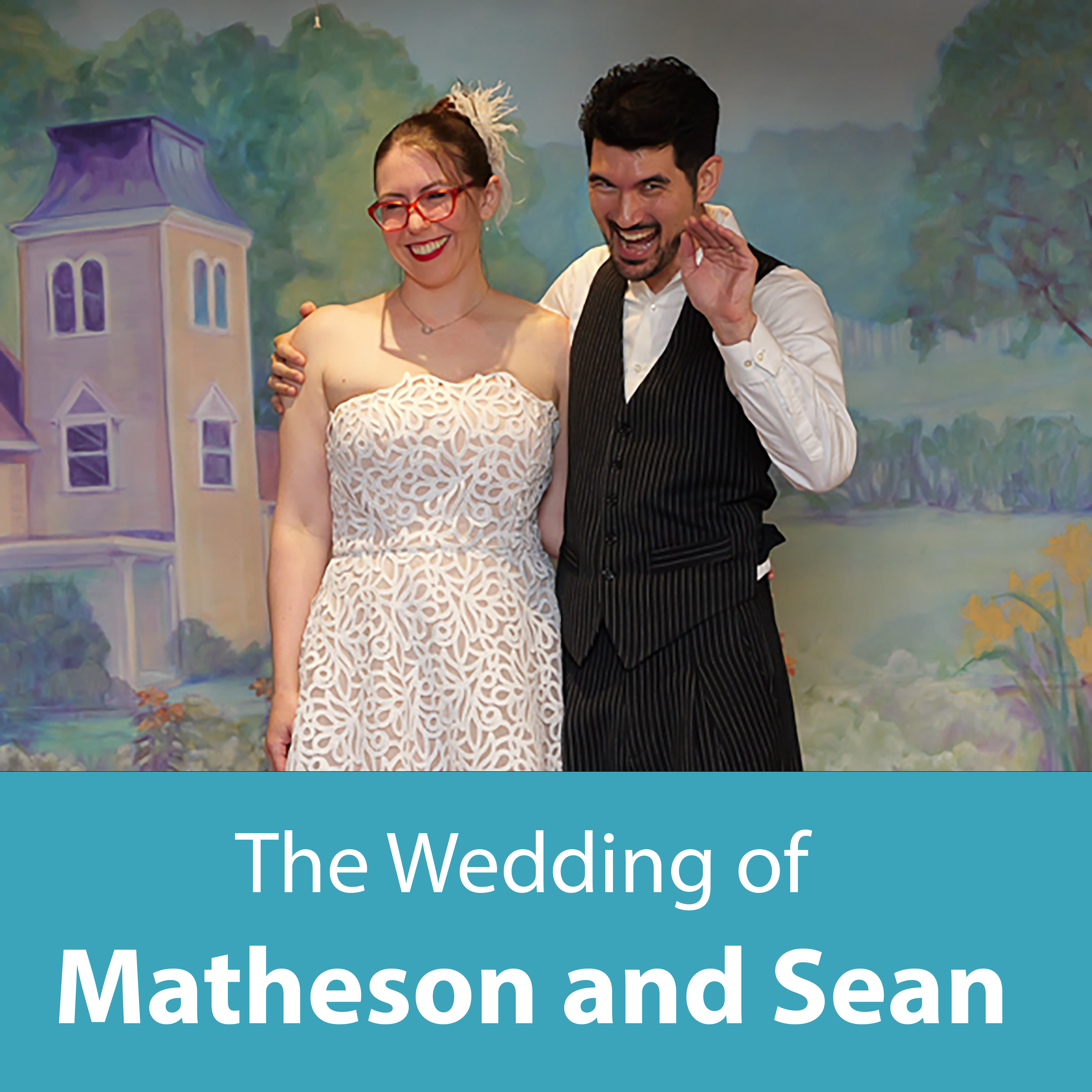 The Wedding of Matheson and Sean podcast artwork
