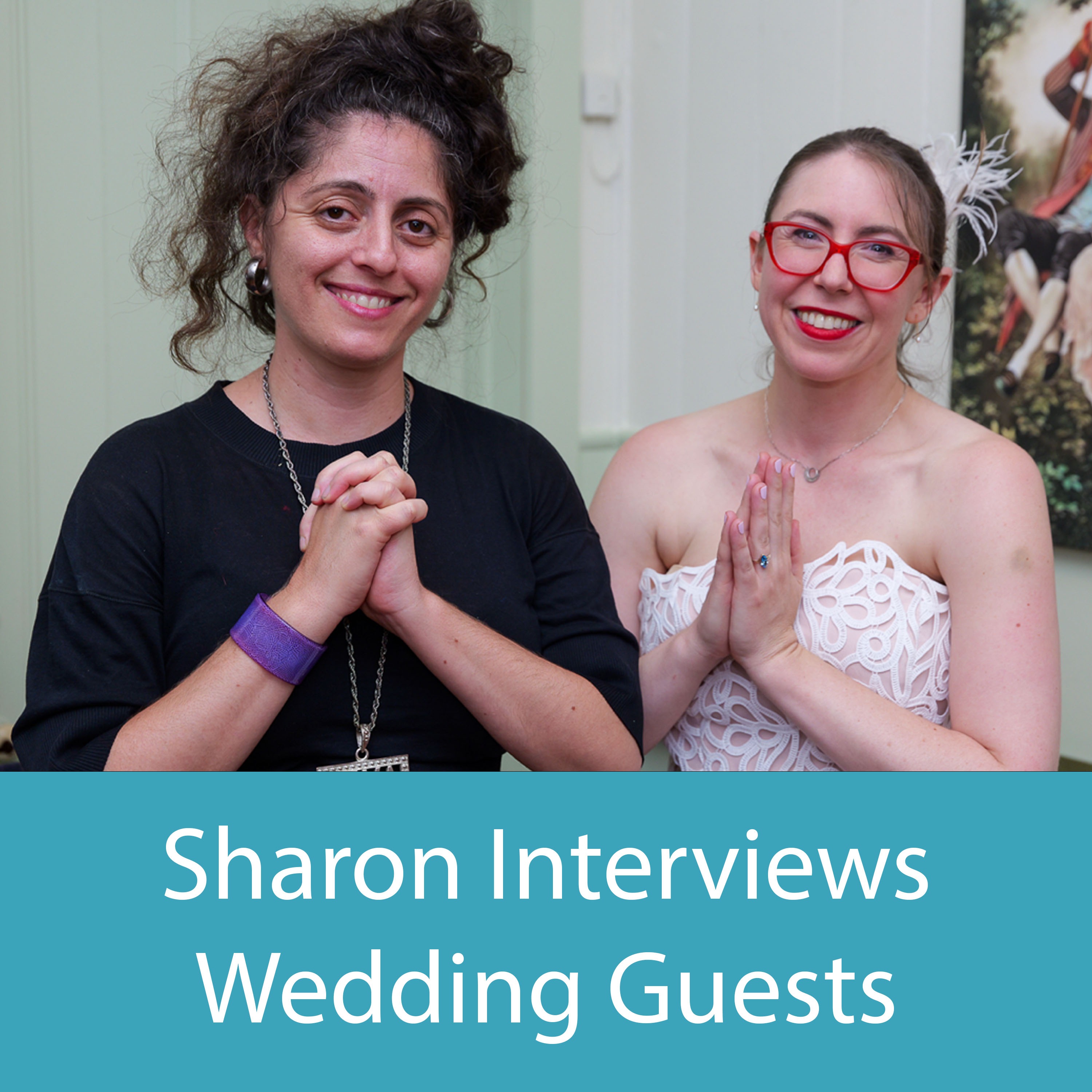 Sharon Interviews Wedding Guests episode artwork