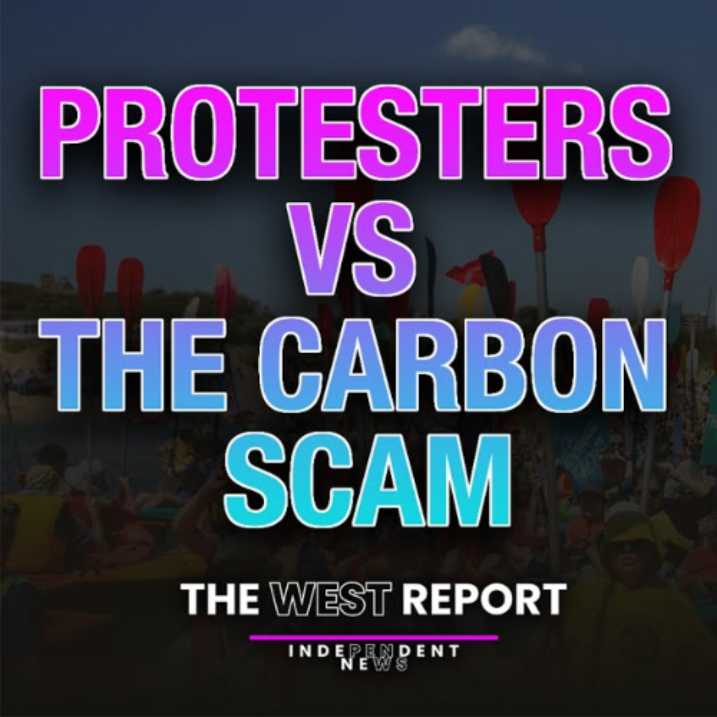 Protesters v Carbon scammers episode artwork