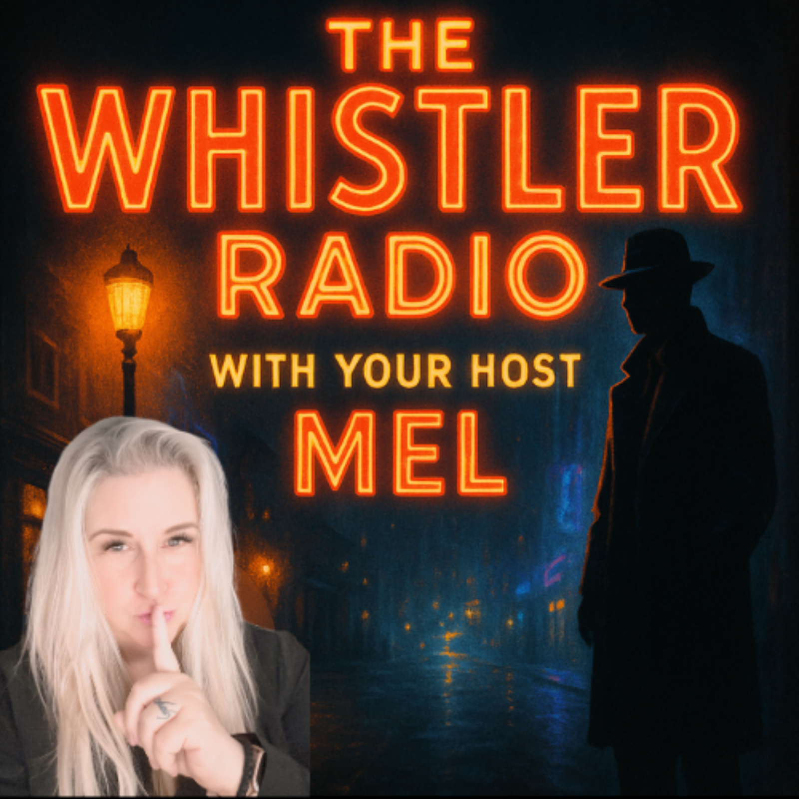 The Whistler Podcast With Your Host Mel