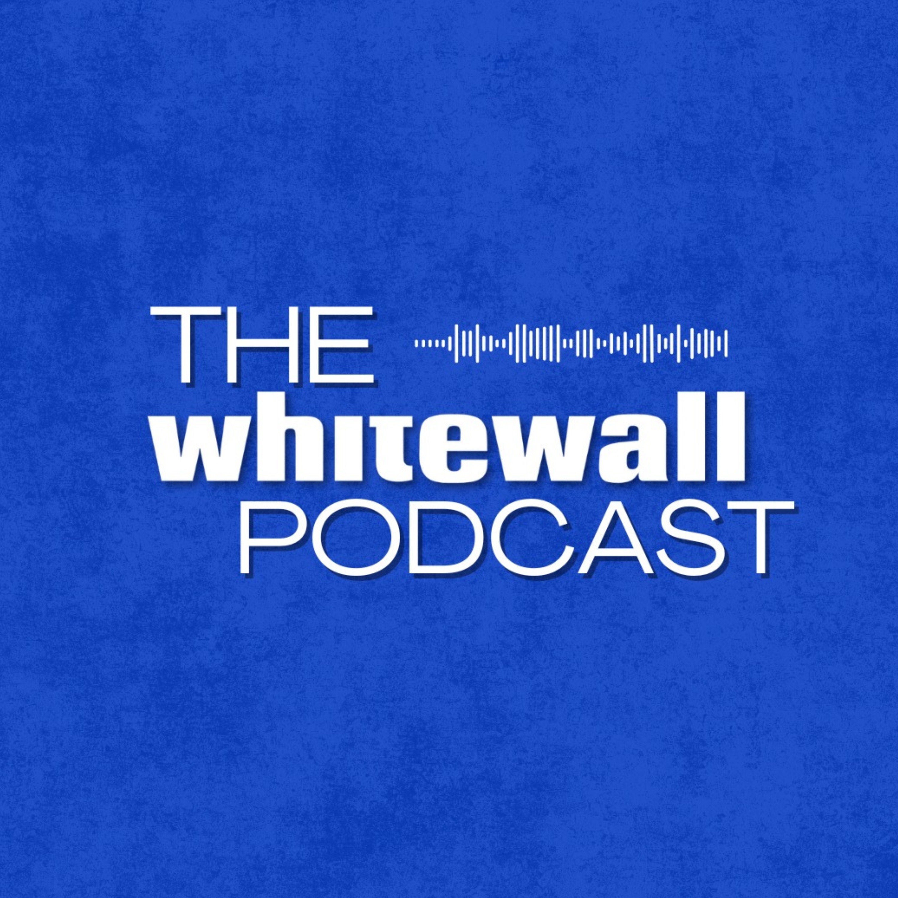 The Whitewall Podcast