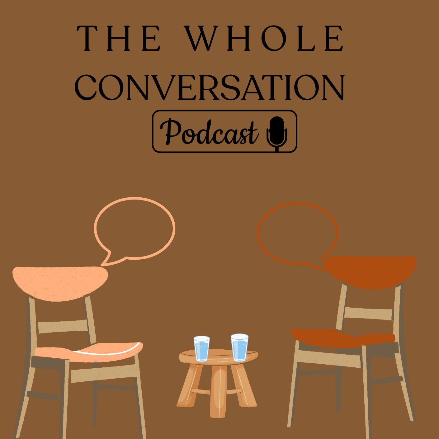 THE WHOLE CONVERSATION PODCAST