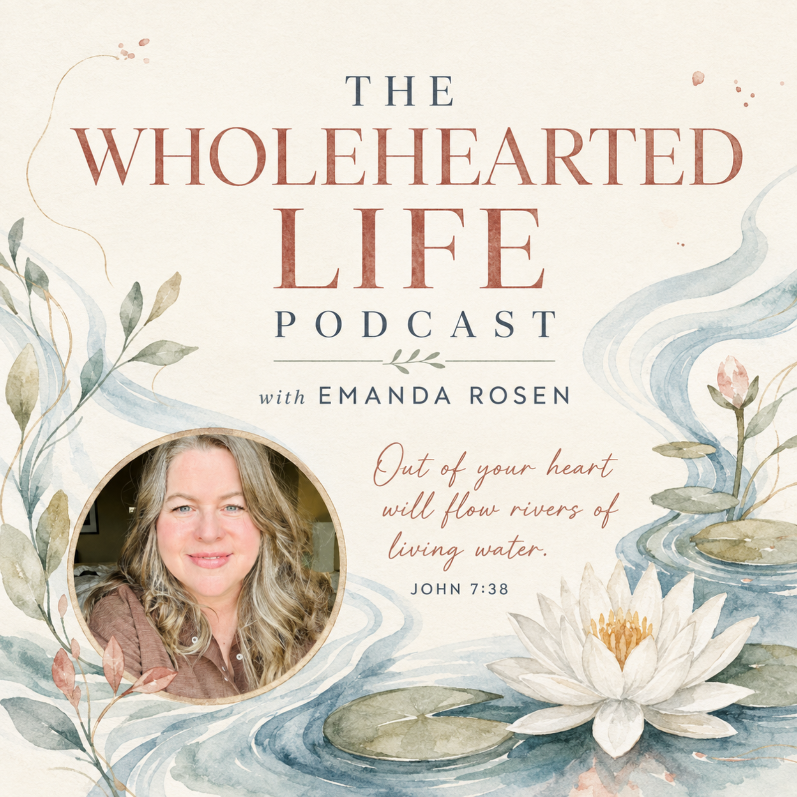 Artwork for The Wholehearted Life Podcast