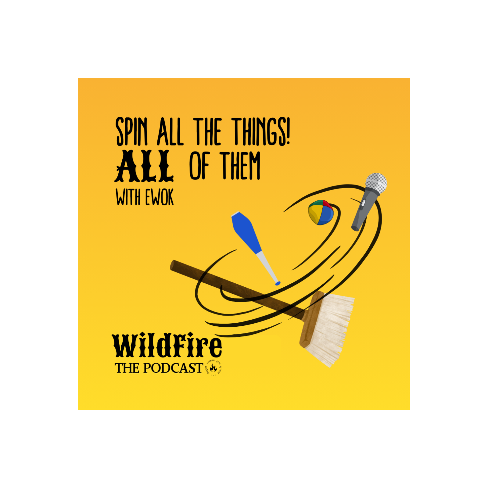 Episode 4: Spin ALL the things!