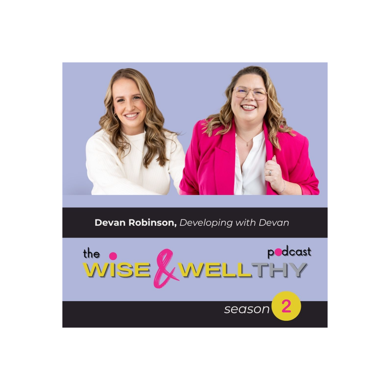 The Wise and Well-thy Podcast