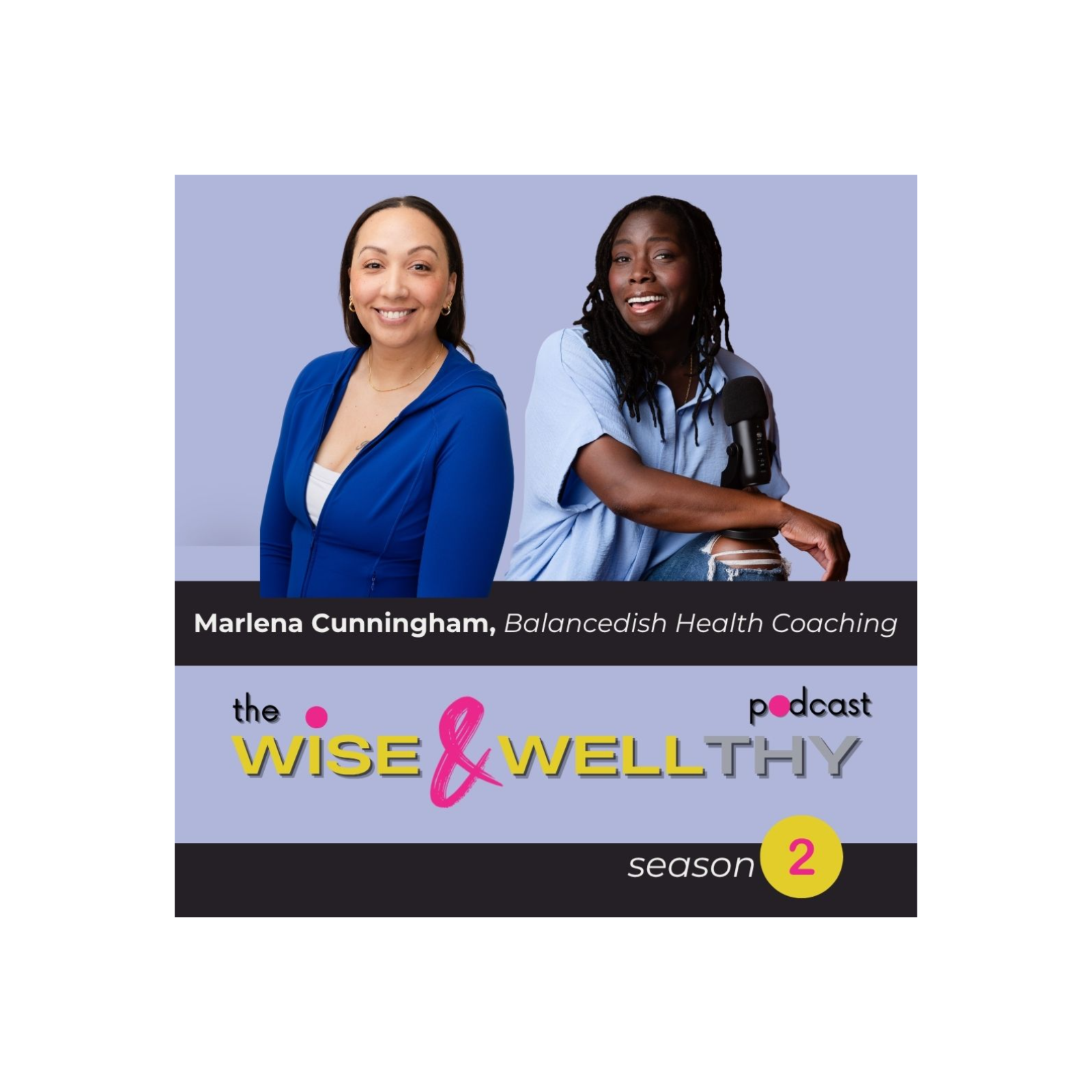 "Balanced-ish", Not Perfect: A Real Conversation on Health Coaching w/ Marlena Cunningham episode artwork