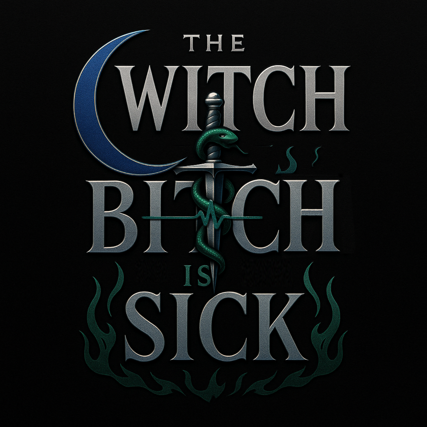 The Witch Bitch is Sick