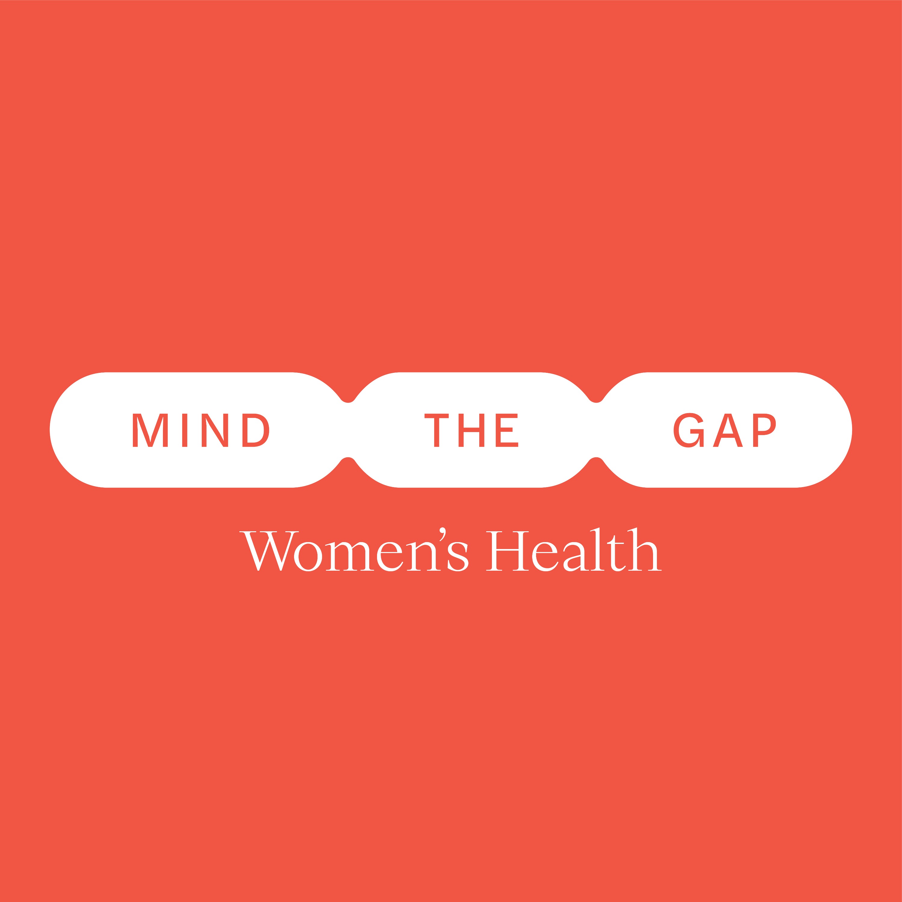 Mind the Gap: Women’s Health