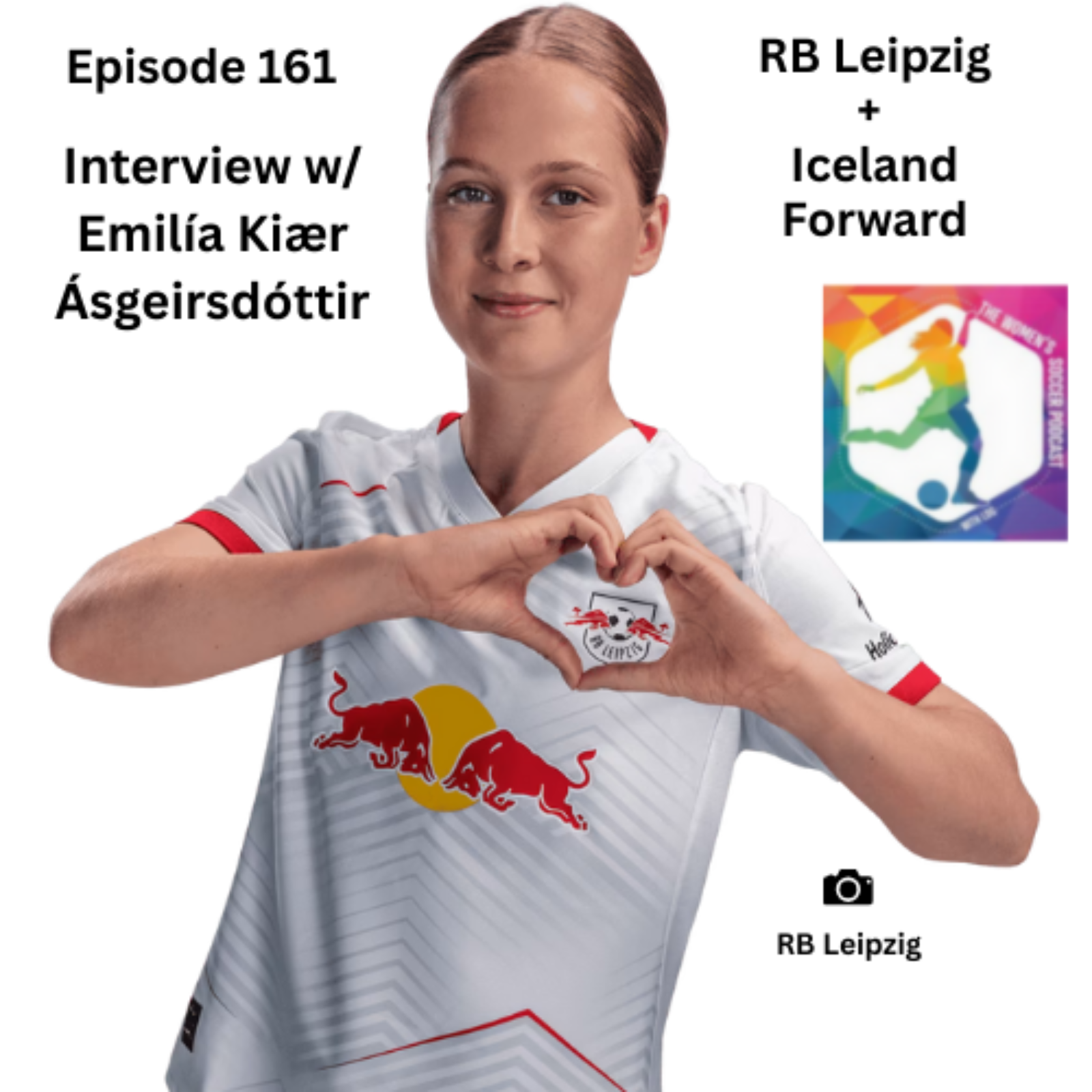 Ep. 161: Interview with RB Leipzig and Iceland WNT Forward Emilía Kiær Ásgeirsdóttir — The Women’s Soccer Podcast