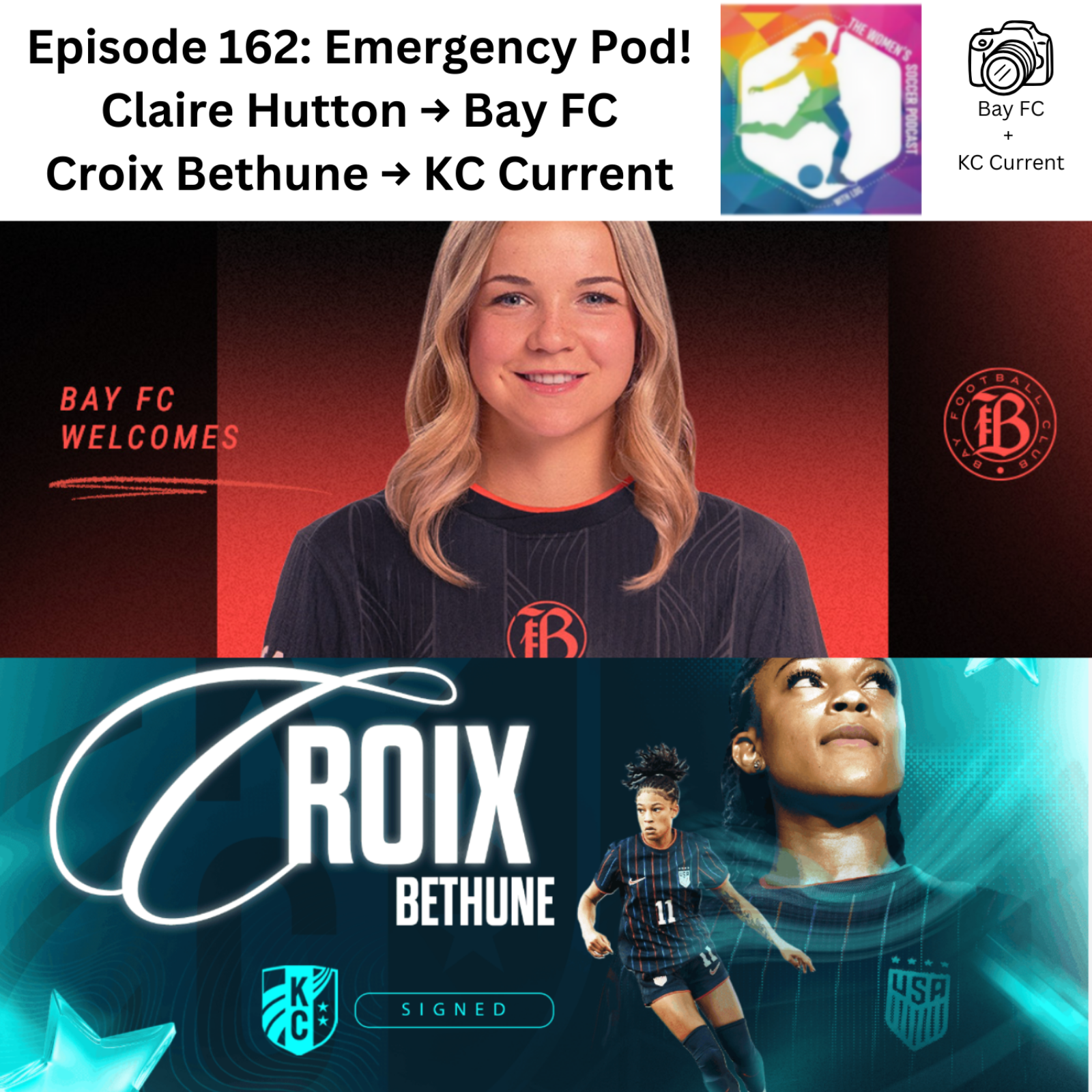 Emergency Pod! Ep. 162: LDG’s Immediate Reaction to Croix Bethune's Leaving Washington Spirit/Moving to KC Current + Claire Hutton's Transfer to Bay FC — The Women’s Soccer Podcast