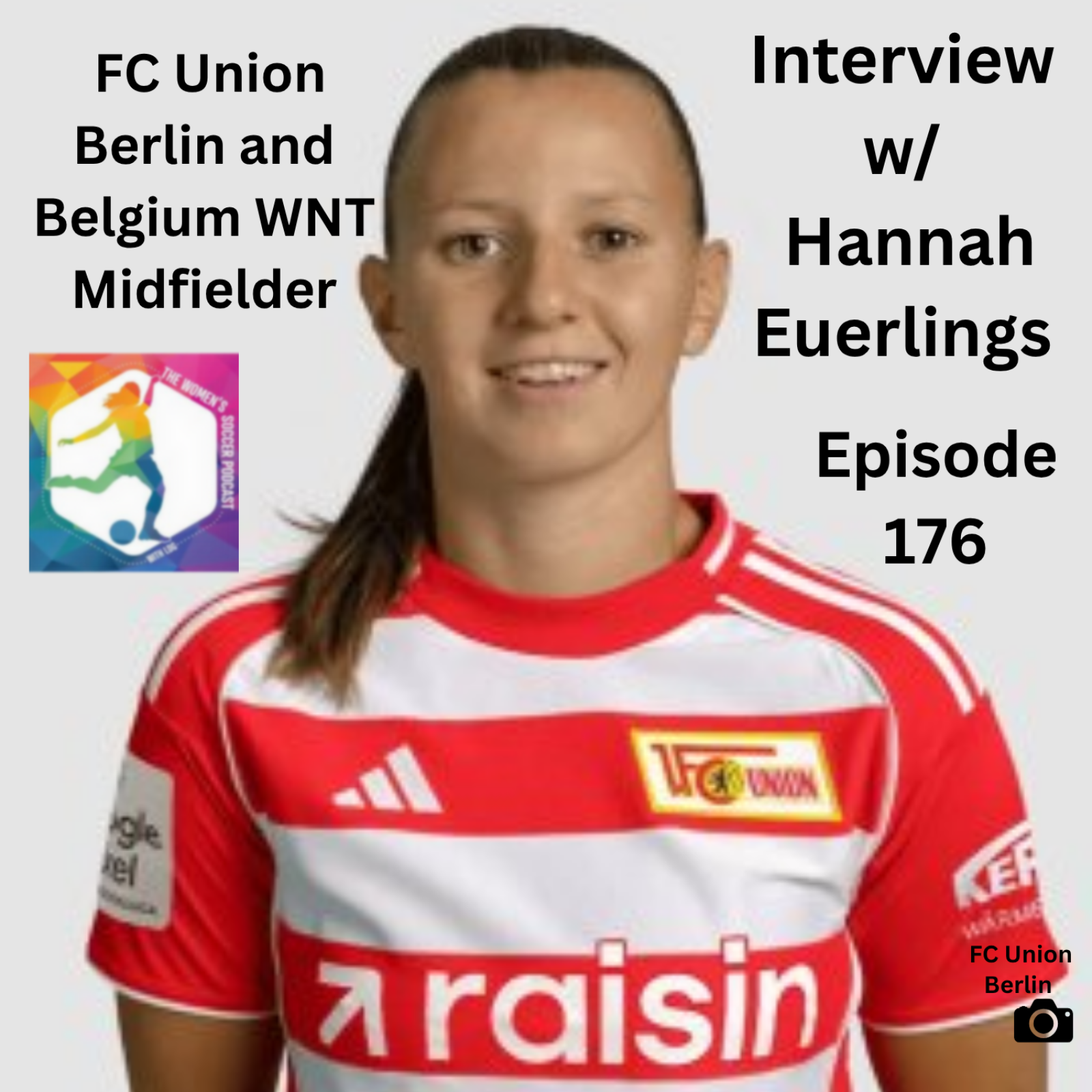 Interview with FC Union Berlin and Belgium WNT Midfielder Hannah Euerlings — The Women’s Soccer Podcast