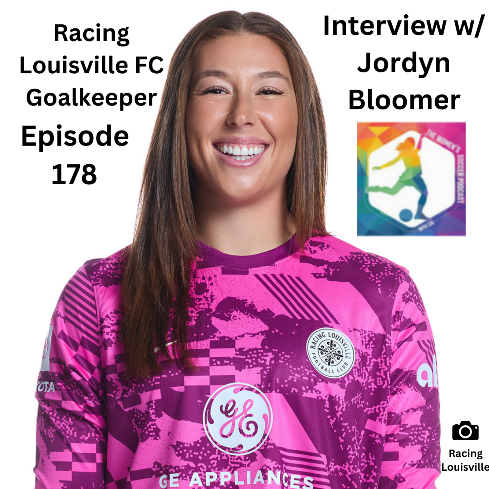 Interview with Racing Louisville FC Goalkeeper Jordyn Bloomer — The Women’s Soccer Podcast