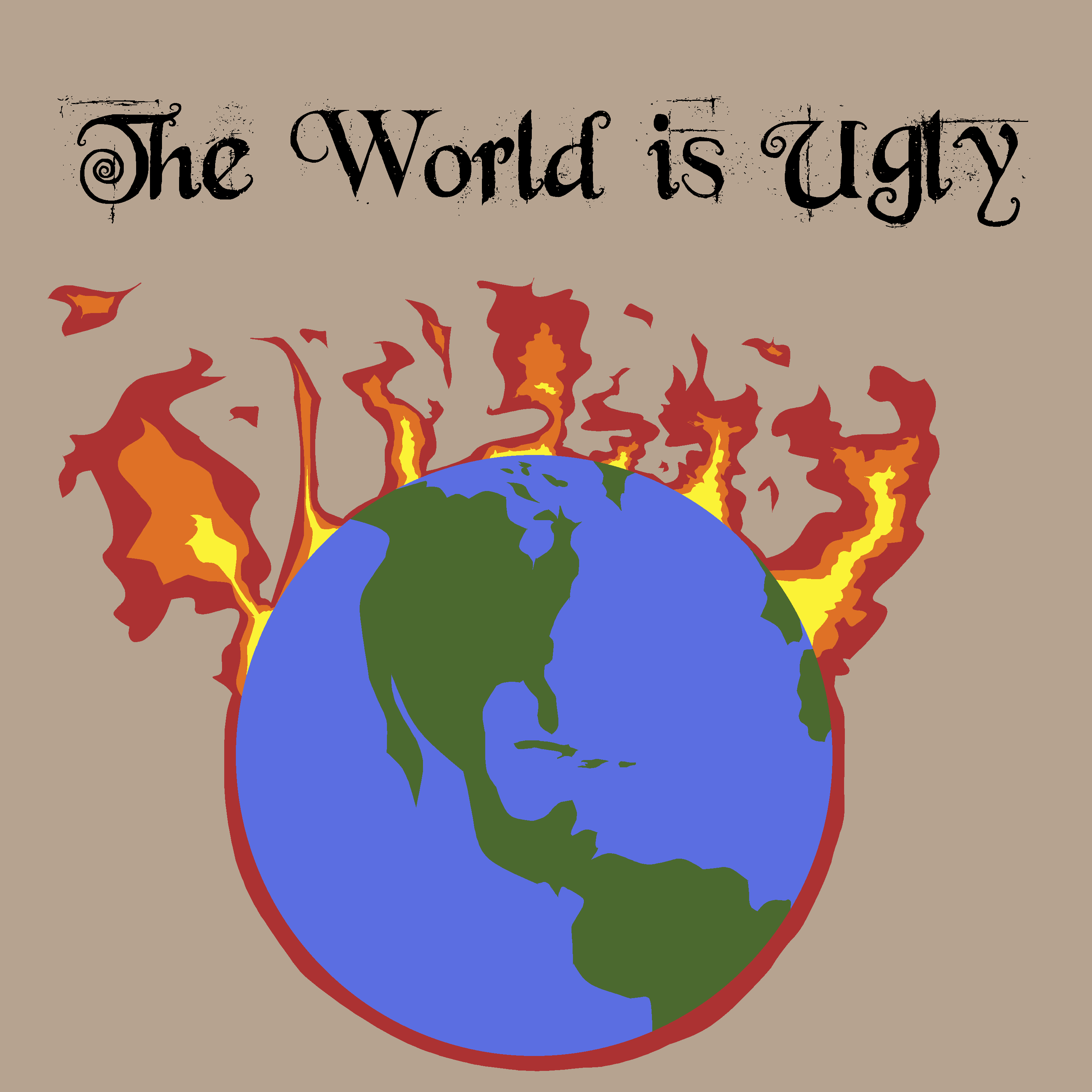The World is Ugly