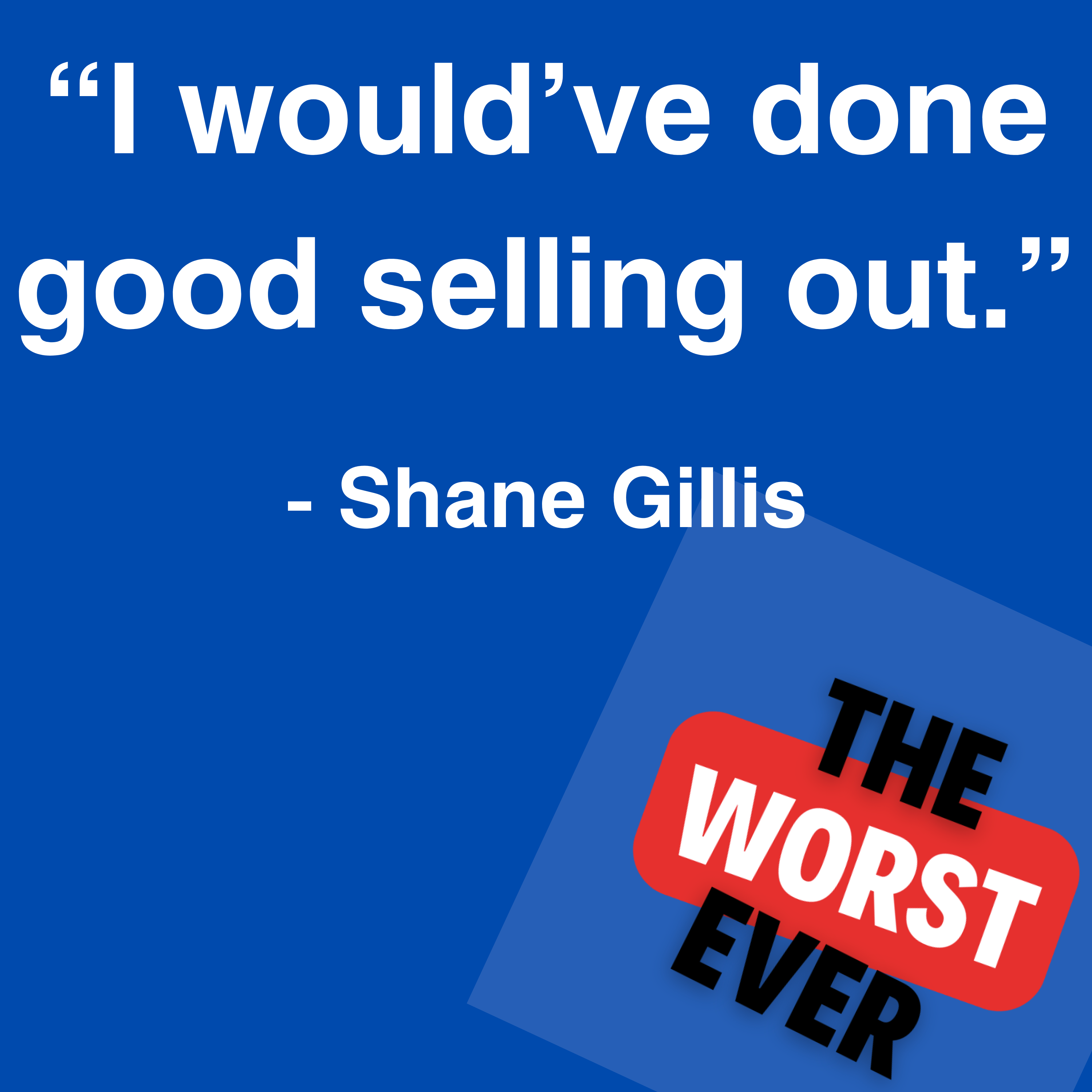 The Worst Ever Podcast