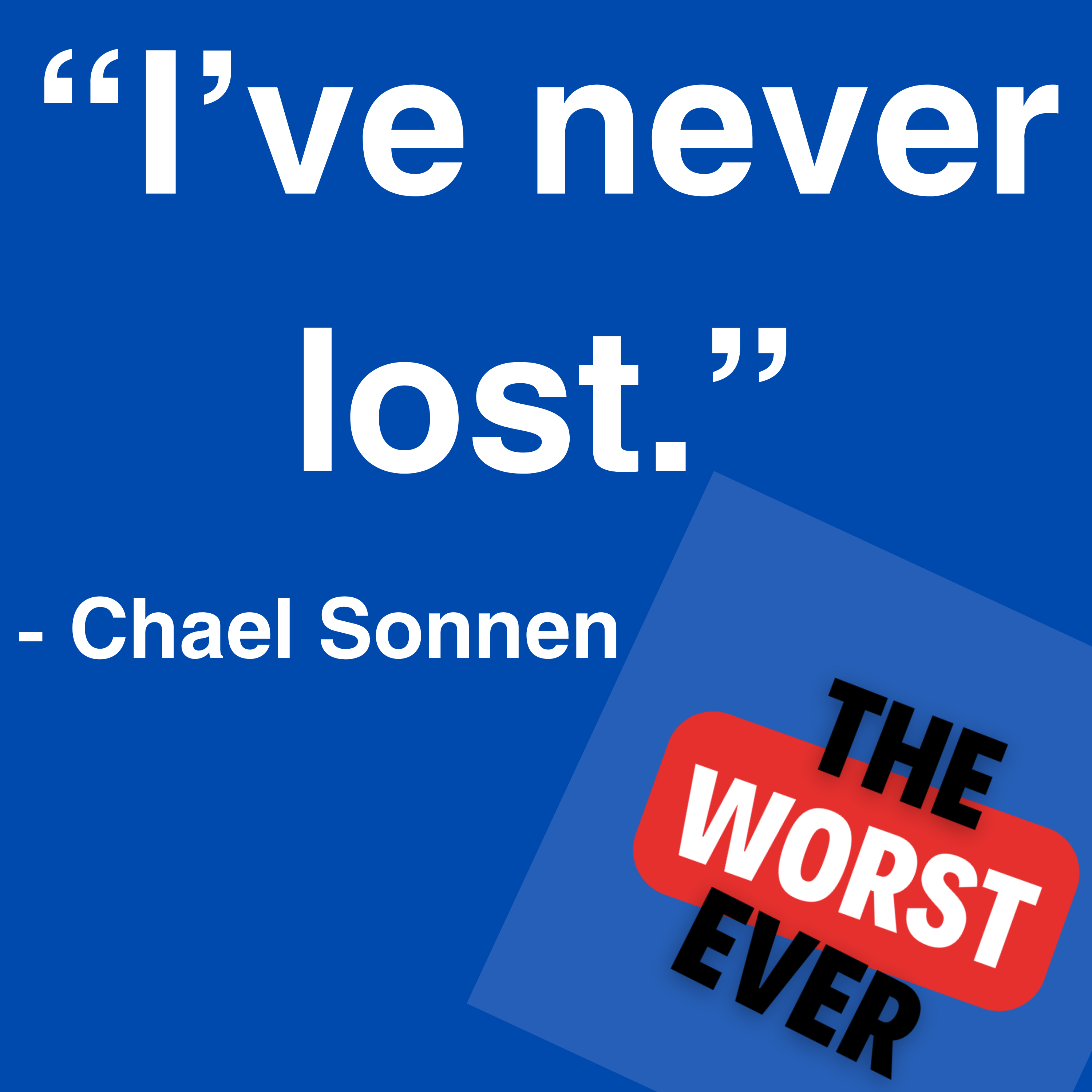 Ep.47 You're Welcome! with Chael Sonnen episode artwork