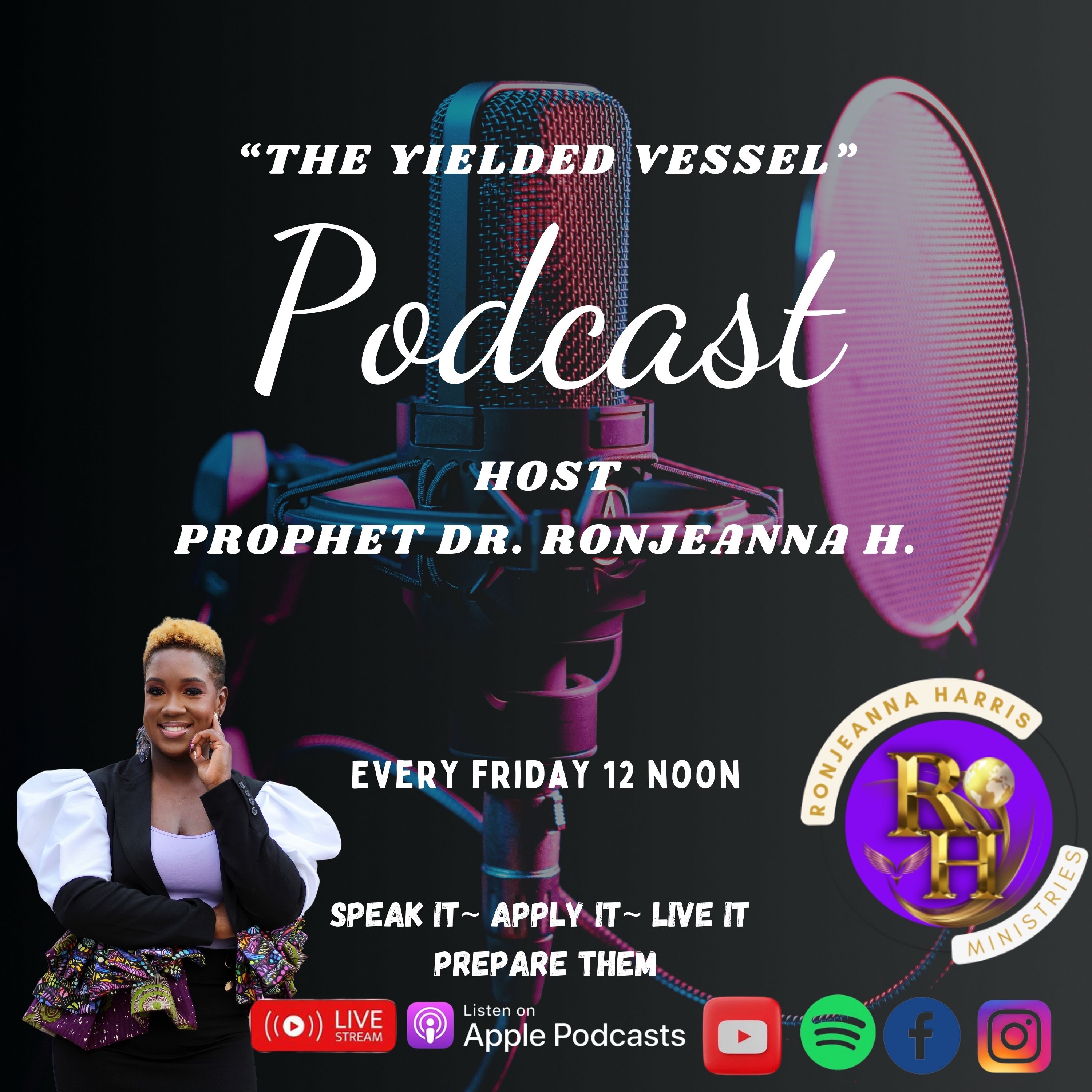 The Yielded Vessel Podcast w/ Prophet Dr. Ronjeanna H launching March 2025 episode artwork