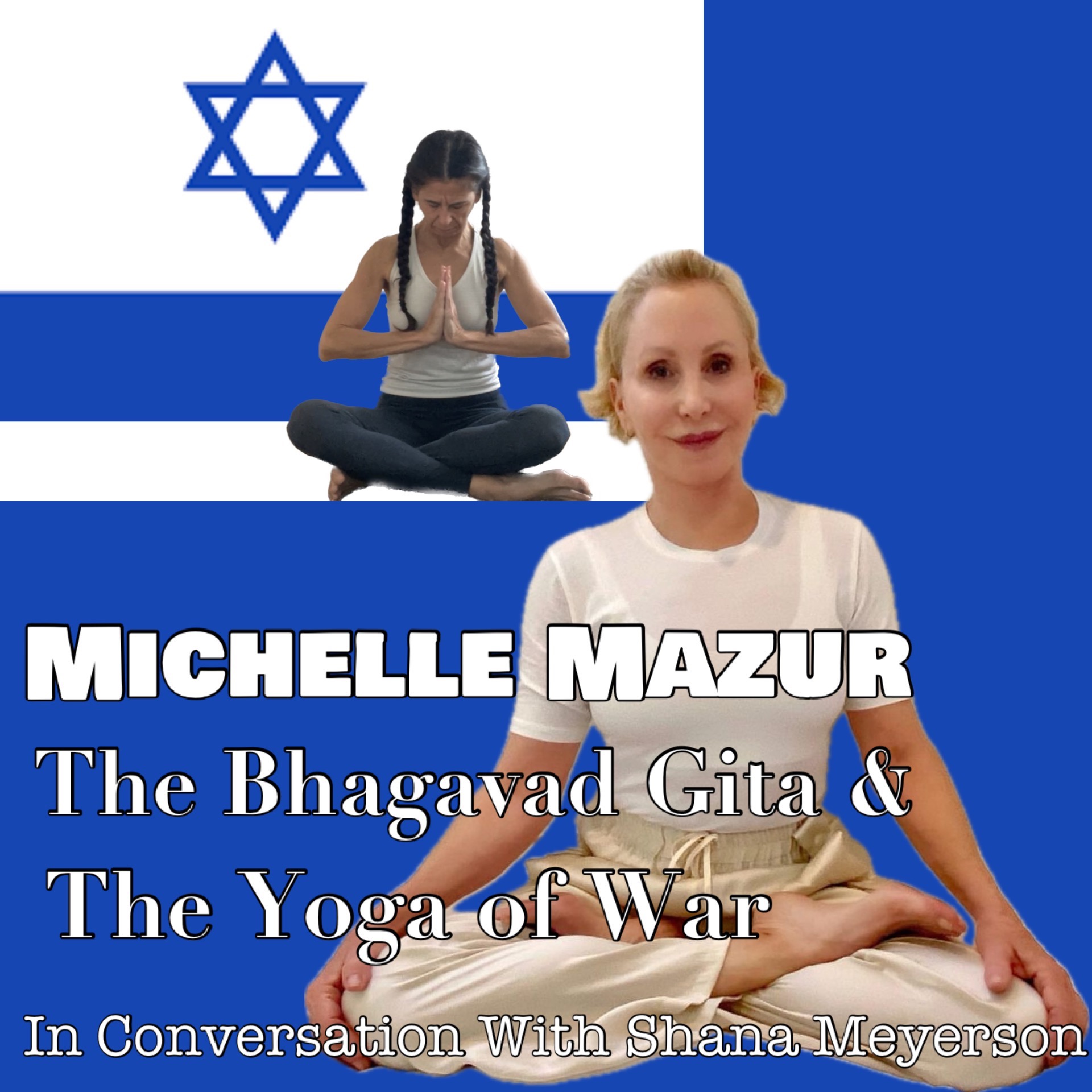 The Yoga of War Podcast: Fighting for Israel & The Jewish People