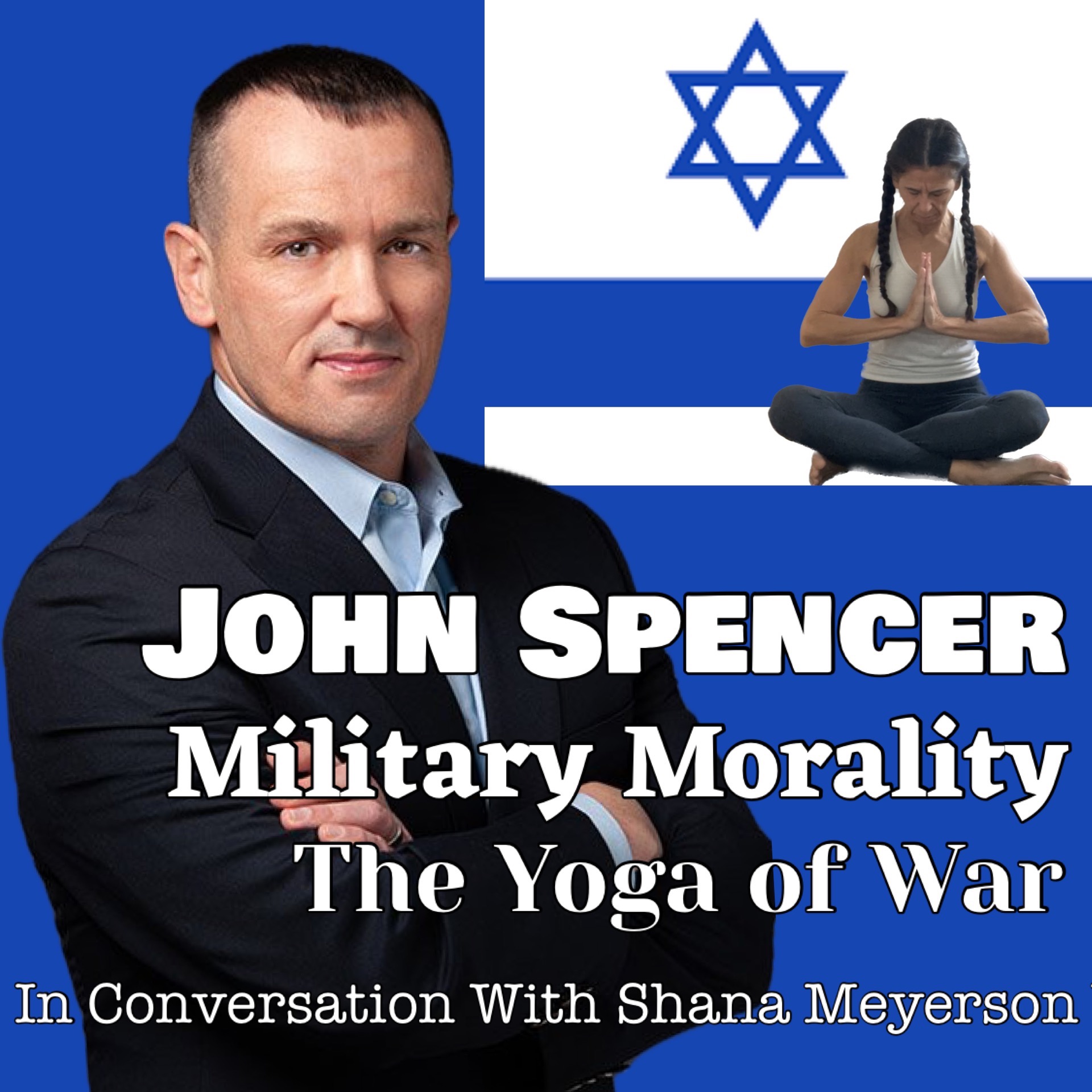The Yoga of War Podcast: Fighting for Israel & The Jewish People