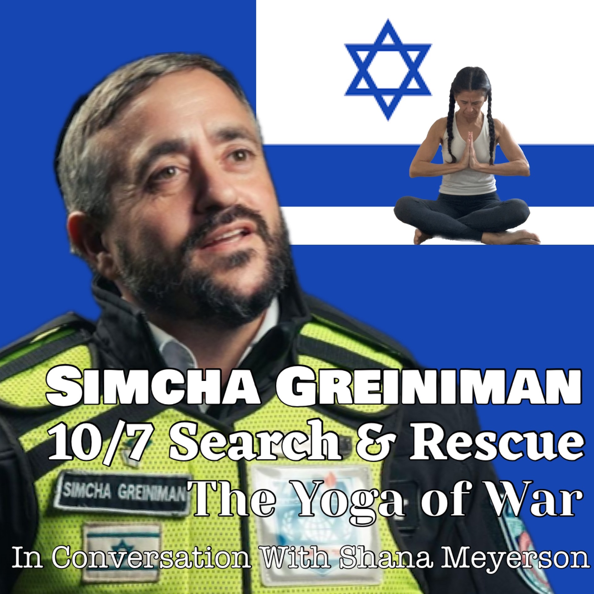 The Yoga of War Podcast: Fighting for Israel & The Jewish People