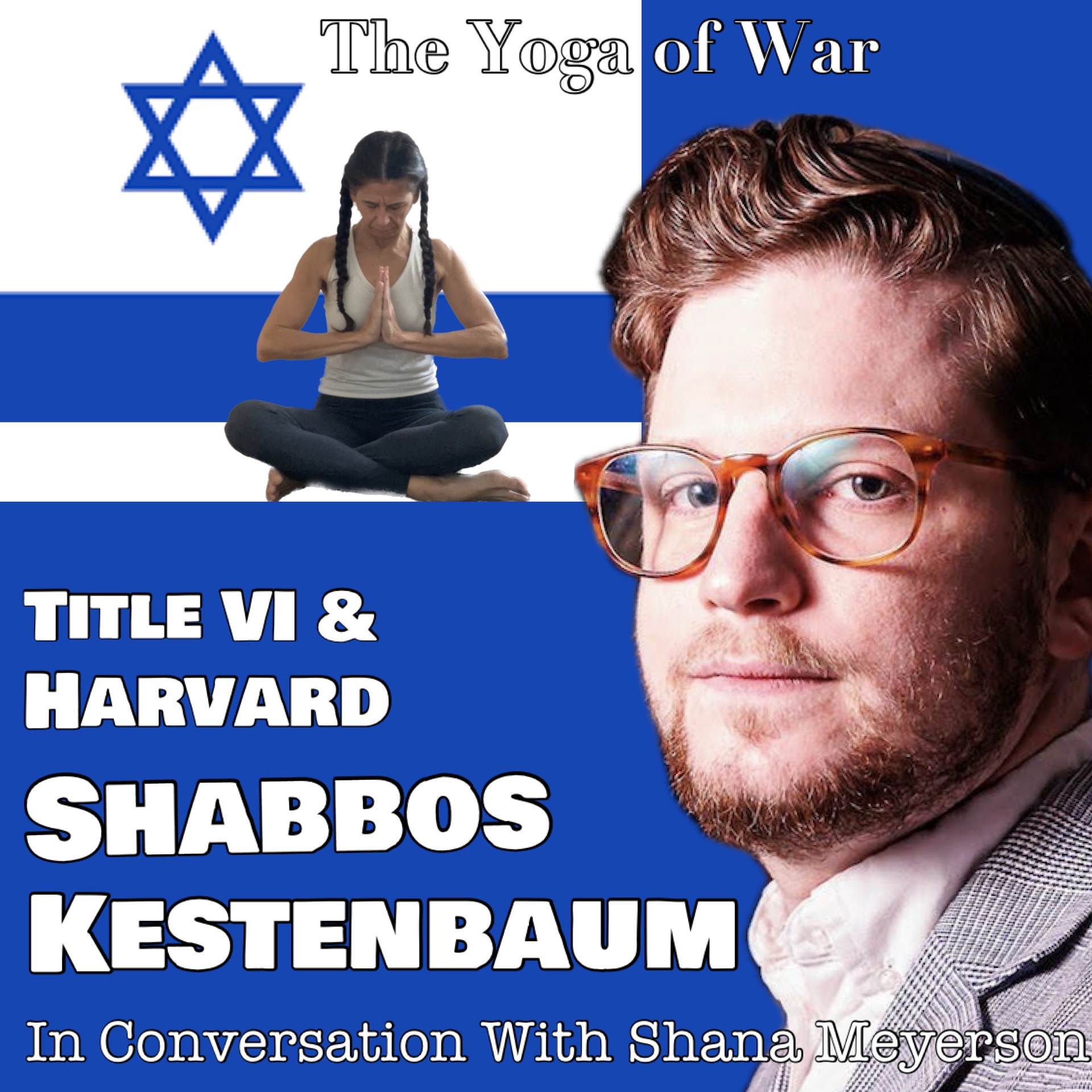 The Yoga of War Podcast: Fighting for Israel & The Jewish People