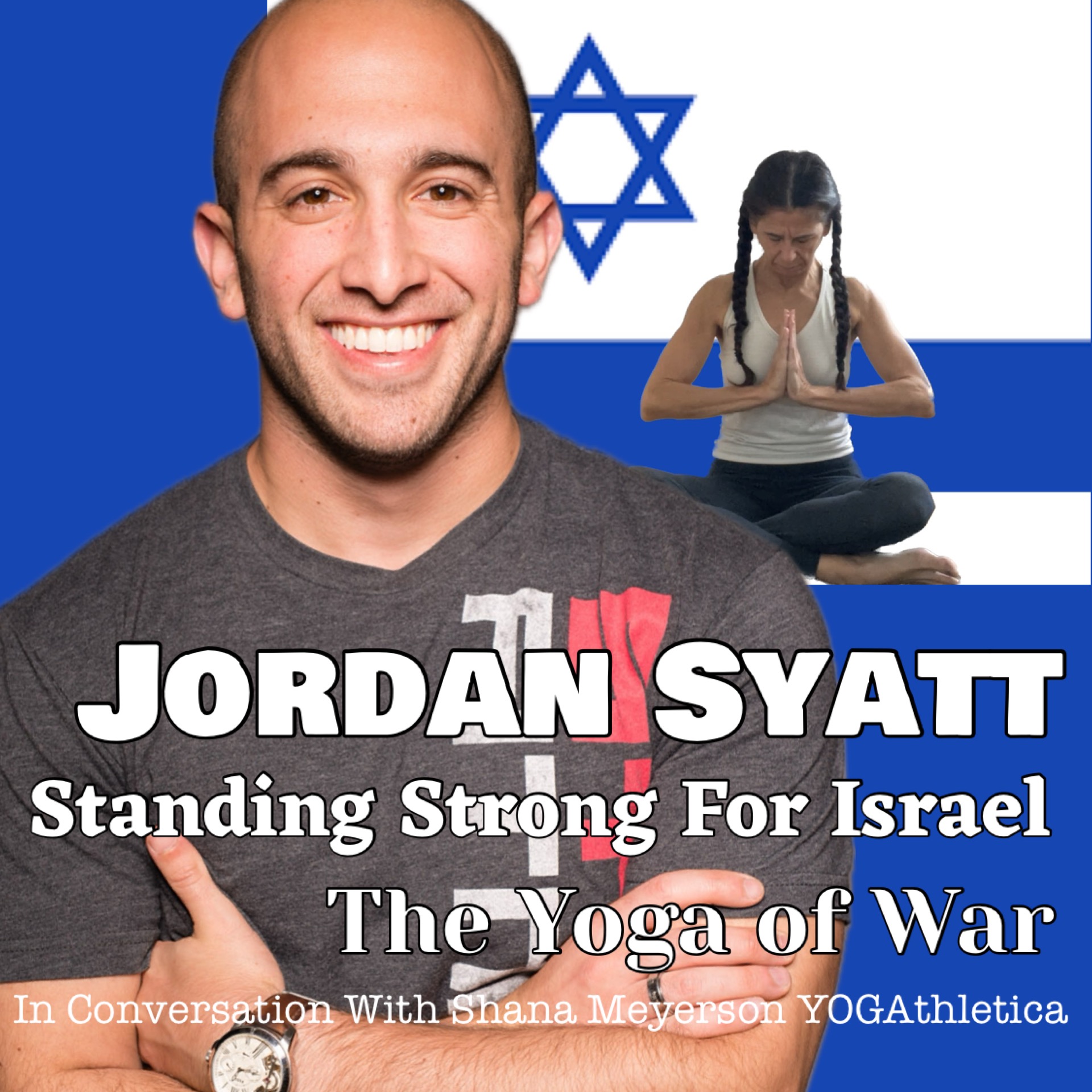 The Yoga of War Podcast: Fighting for Israel & The Jewish People