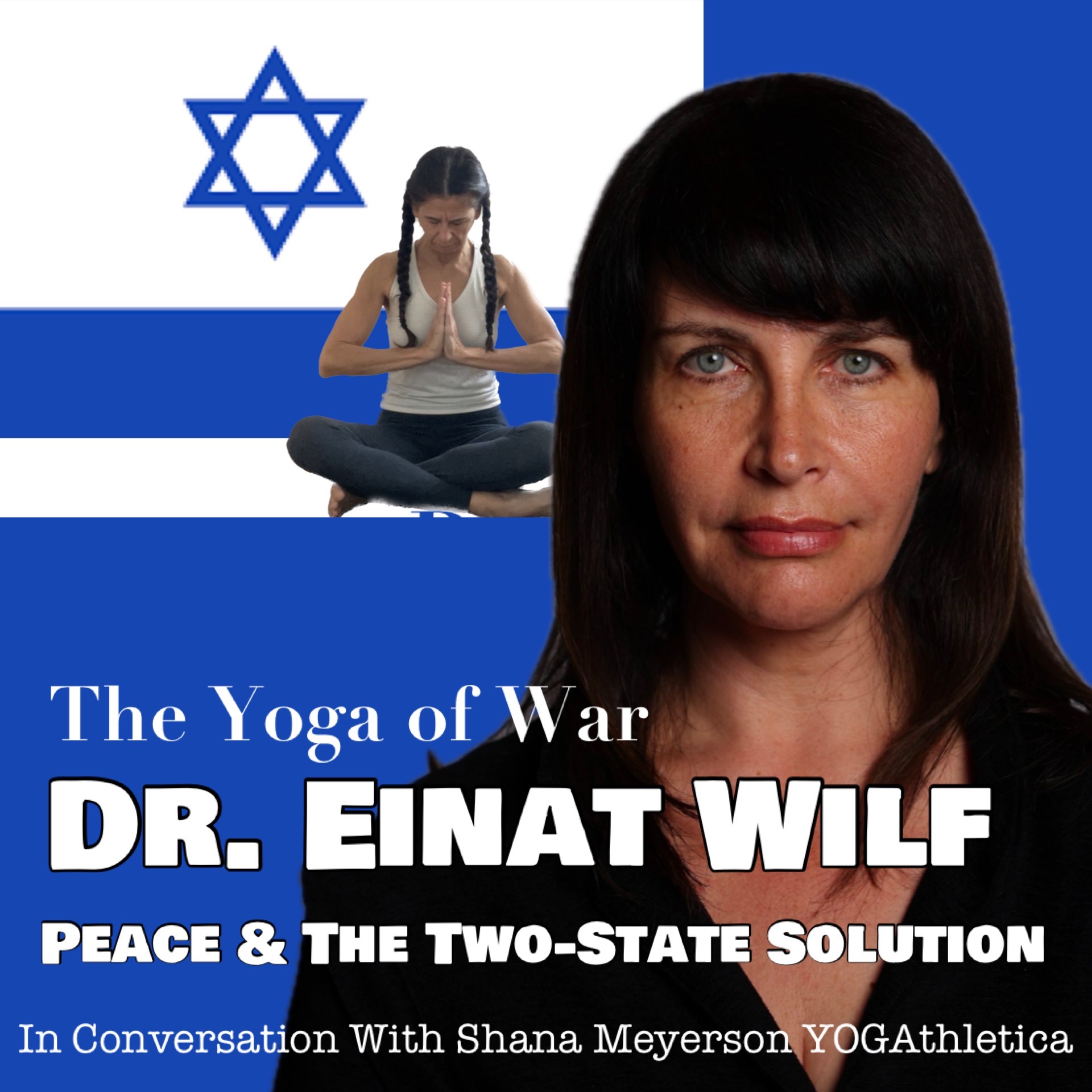 The Yoga of War Podcast: Fighting for Israel & The Jewish People