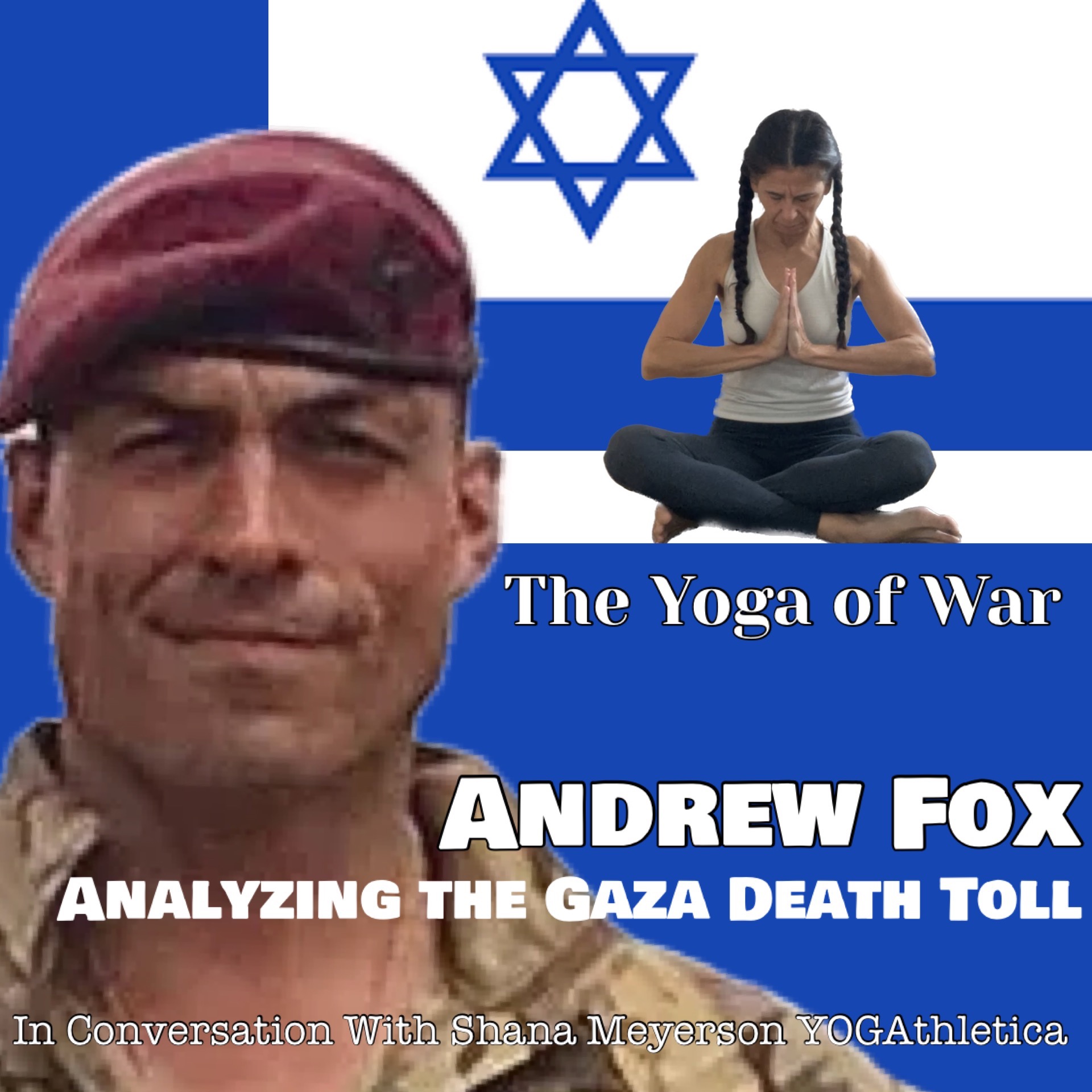 The Yoga of War Podcast: Fighting for Israel & The Jewish People