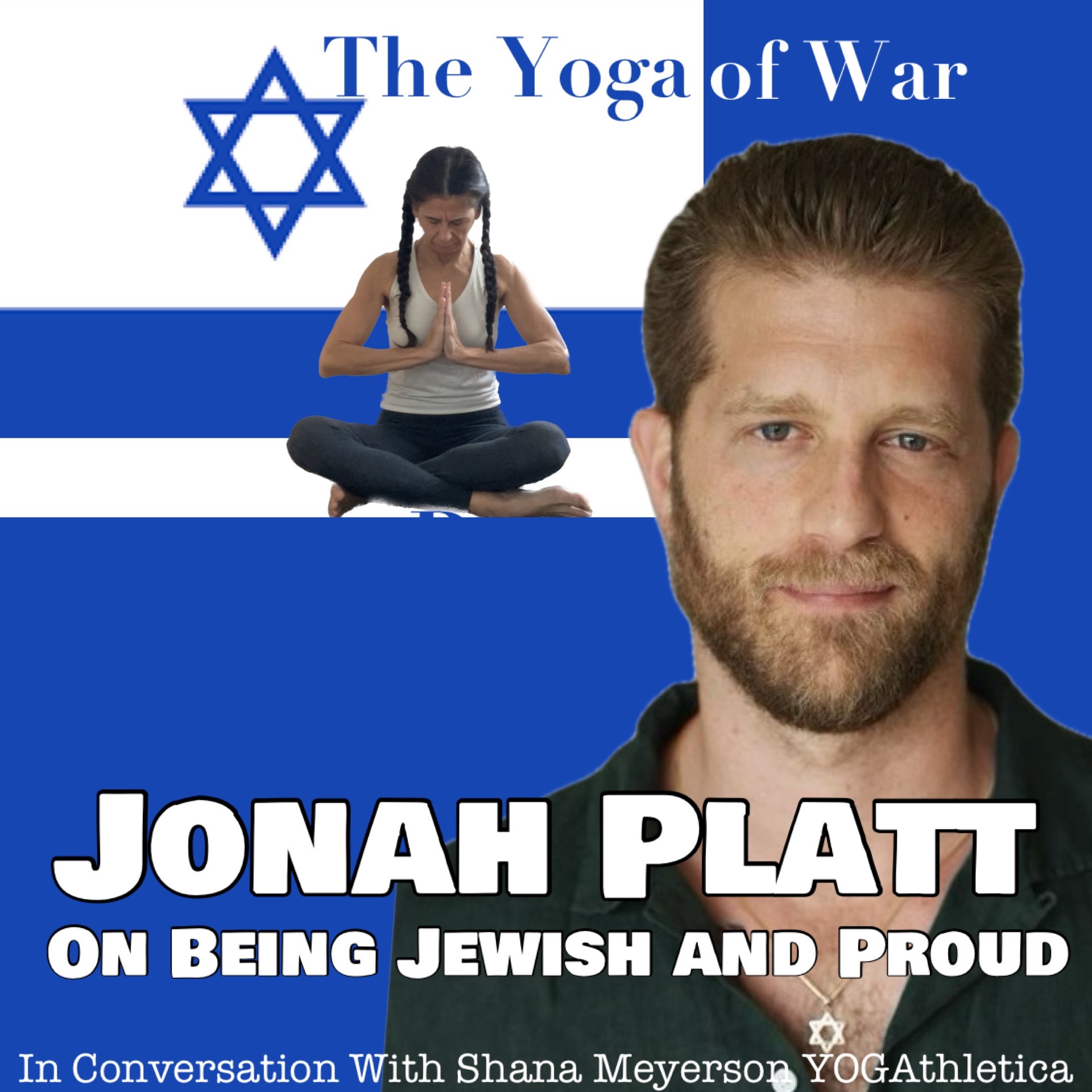 The Yoga of War Podcast: Fighting for Israel & The Jewish People
