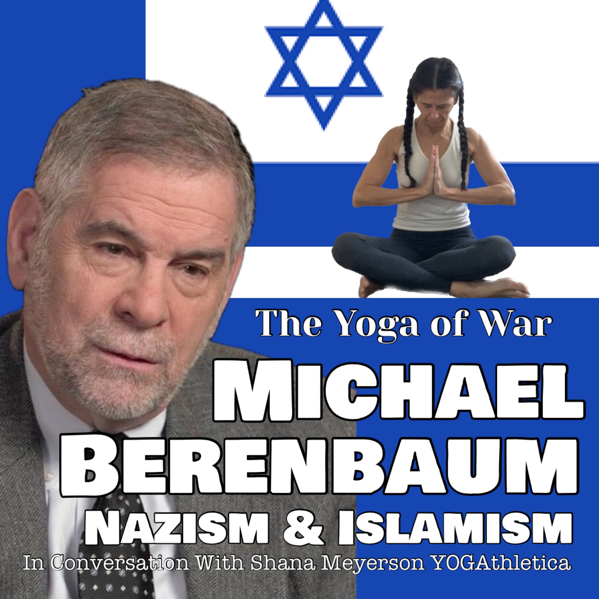 The Yoga of War Podcast: Fighting for Israel & The Jewish People
