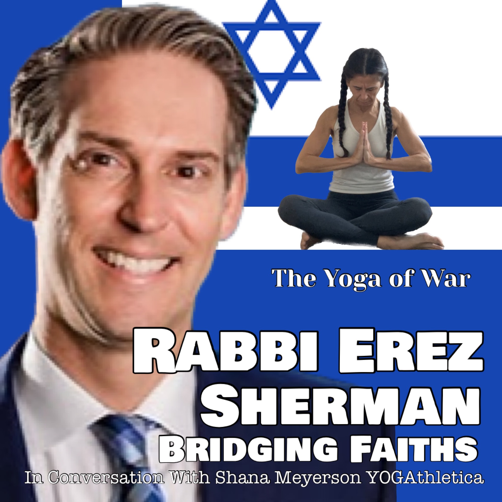 The Yoga of War Podcast: Fighting for Israel & The Jewish People