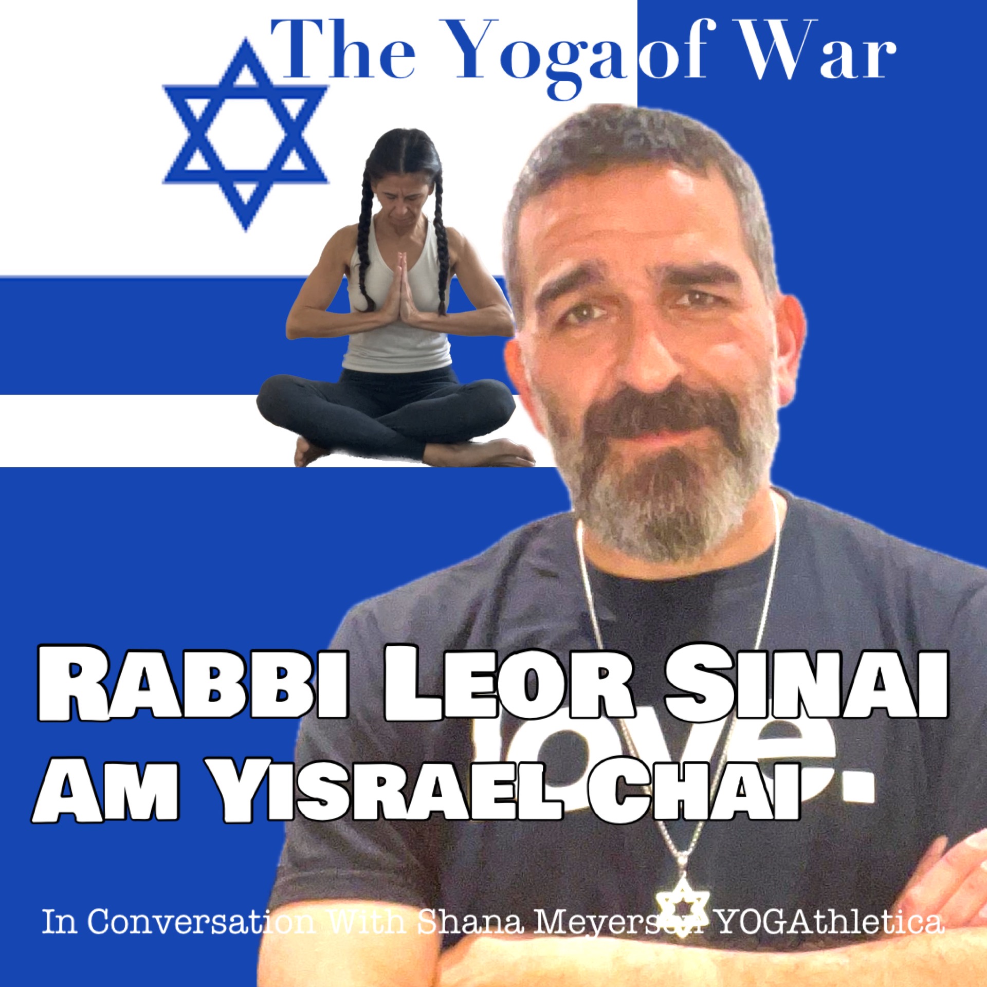 The Yoga of War Podcast: Fighting for Israel & The Jewish People