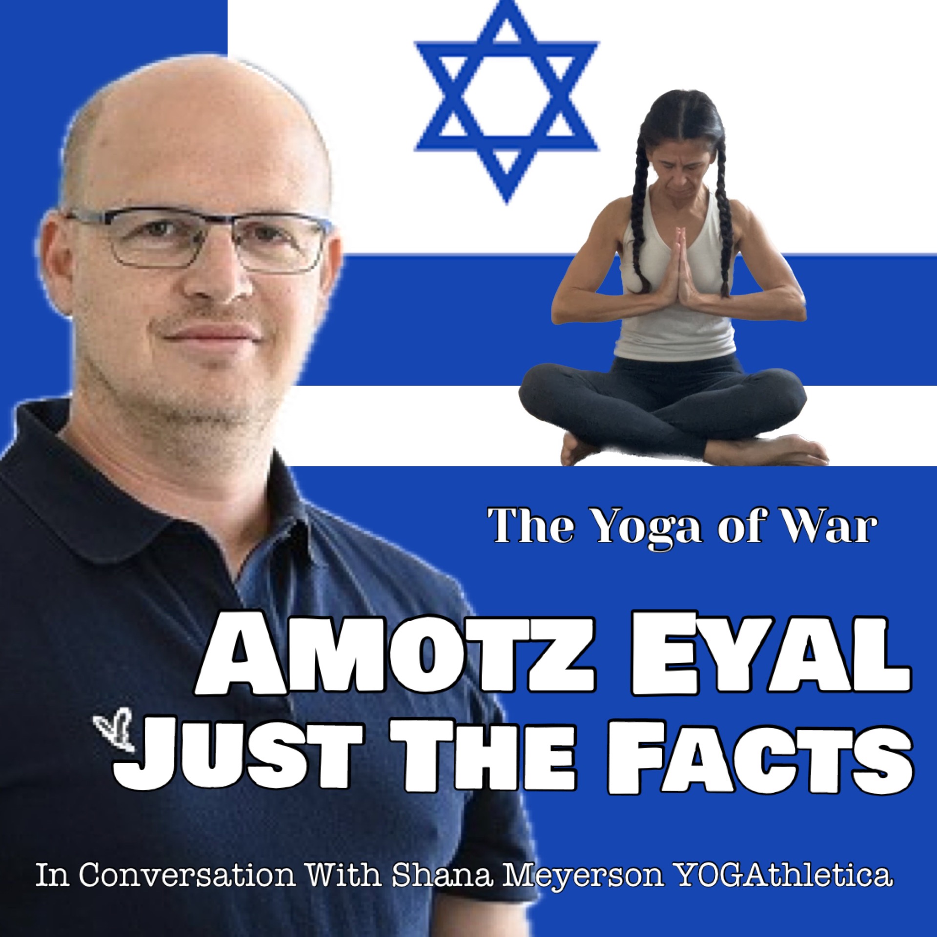 The Yoga of War Podcast: Fighting for Israel & The Jewish People