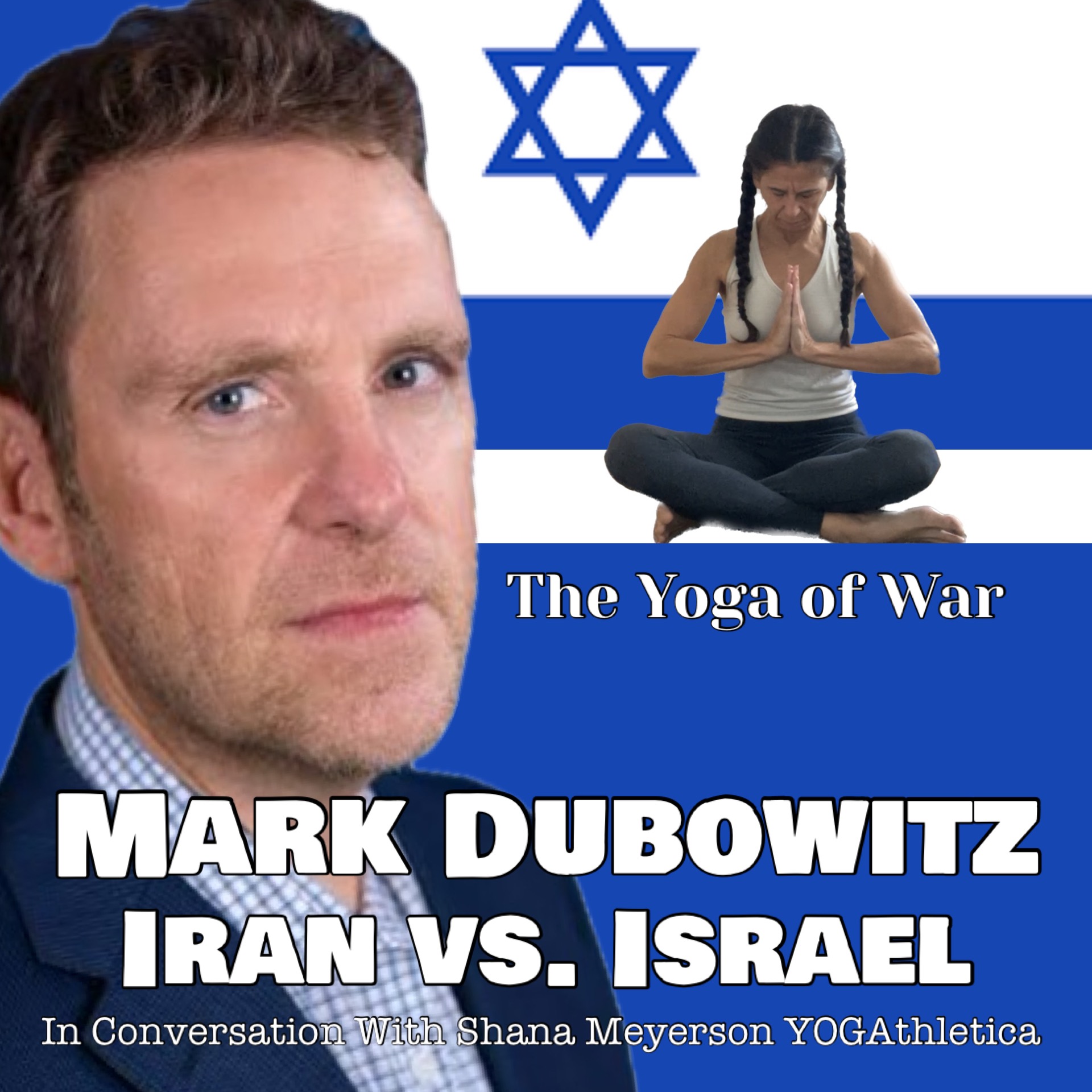The Yoga of War Podcast: Fighting for Israel & The Jewish People