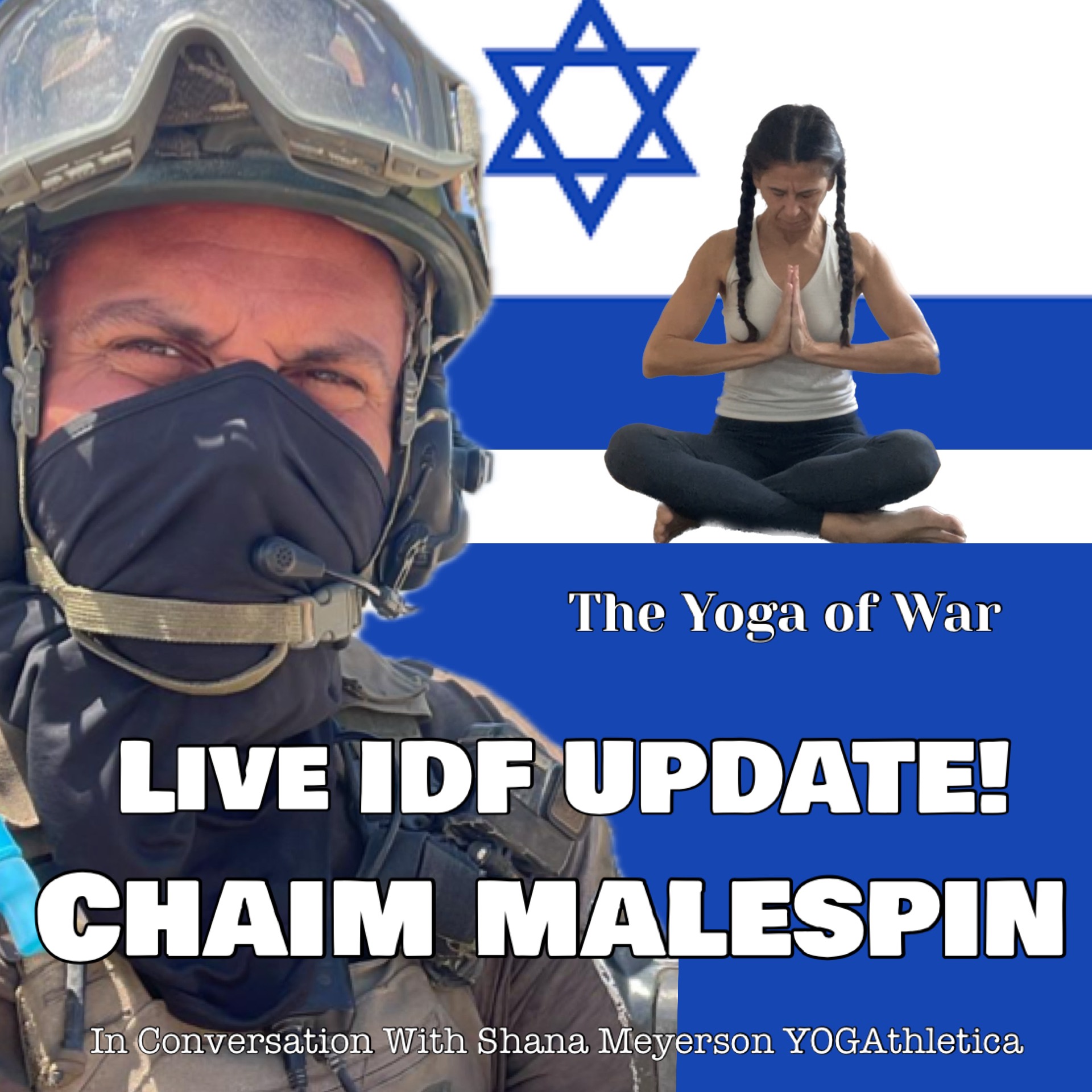 The Yoga of War Podcast: Fighting for Israel & The Jewish People