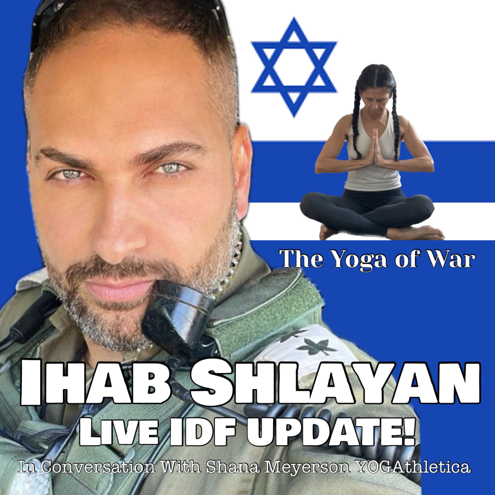 The Yoga of War Podcast: Fighting for Israel & The Jewish People