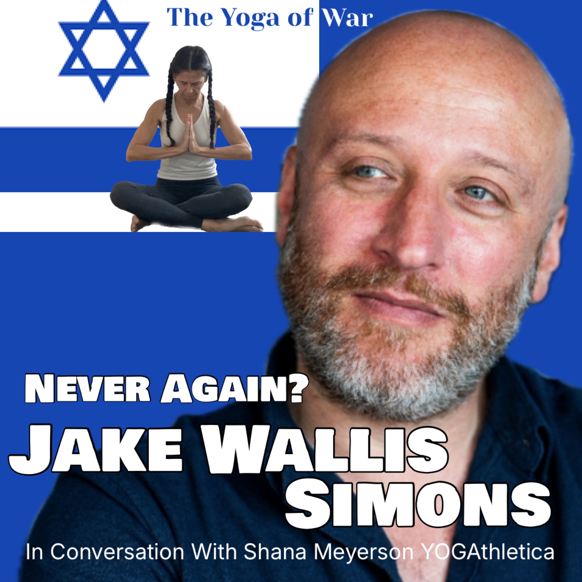 The Yoga of War Podcast: Fighting for Israel & The Jewish People