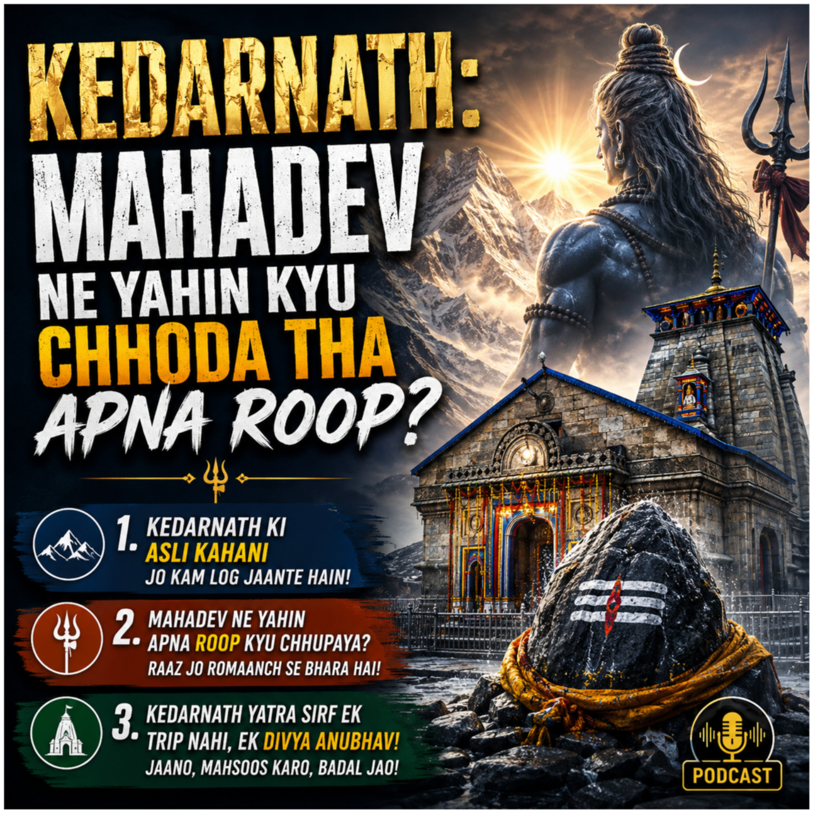 Kedarnath: Mahadev Ne Yahin Kyu Chhoda Tha Apna Roop? episode artwork