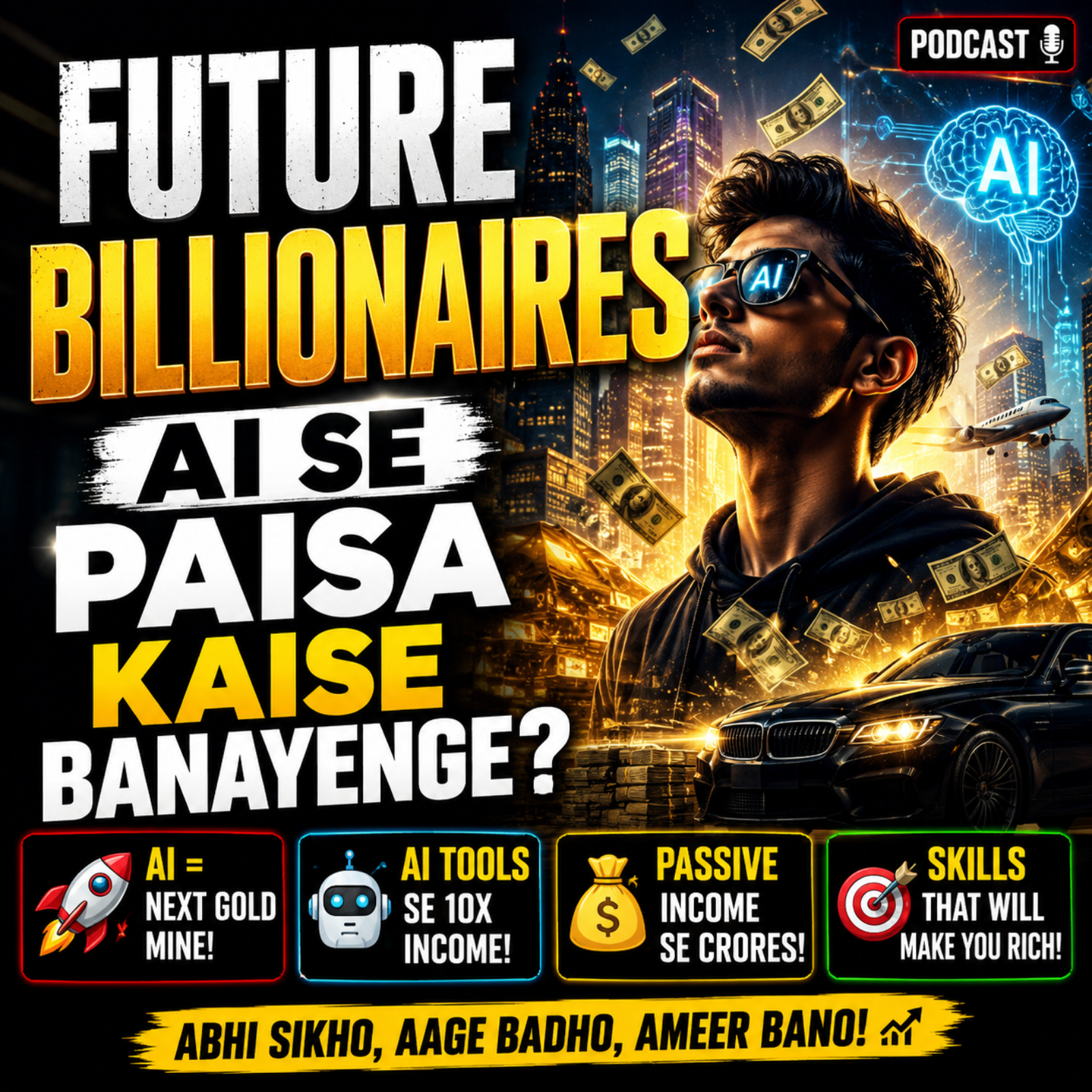 Future Billionaires AI Se Paisa Kaise Banayenge? episode artwork