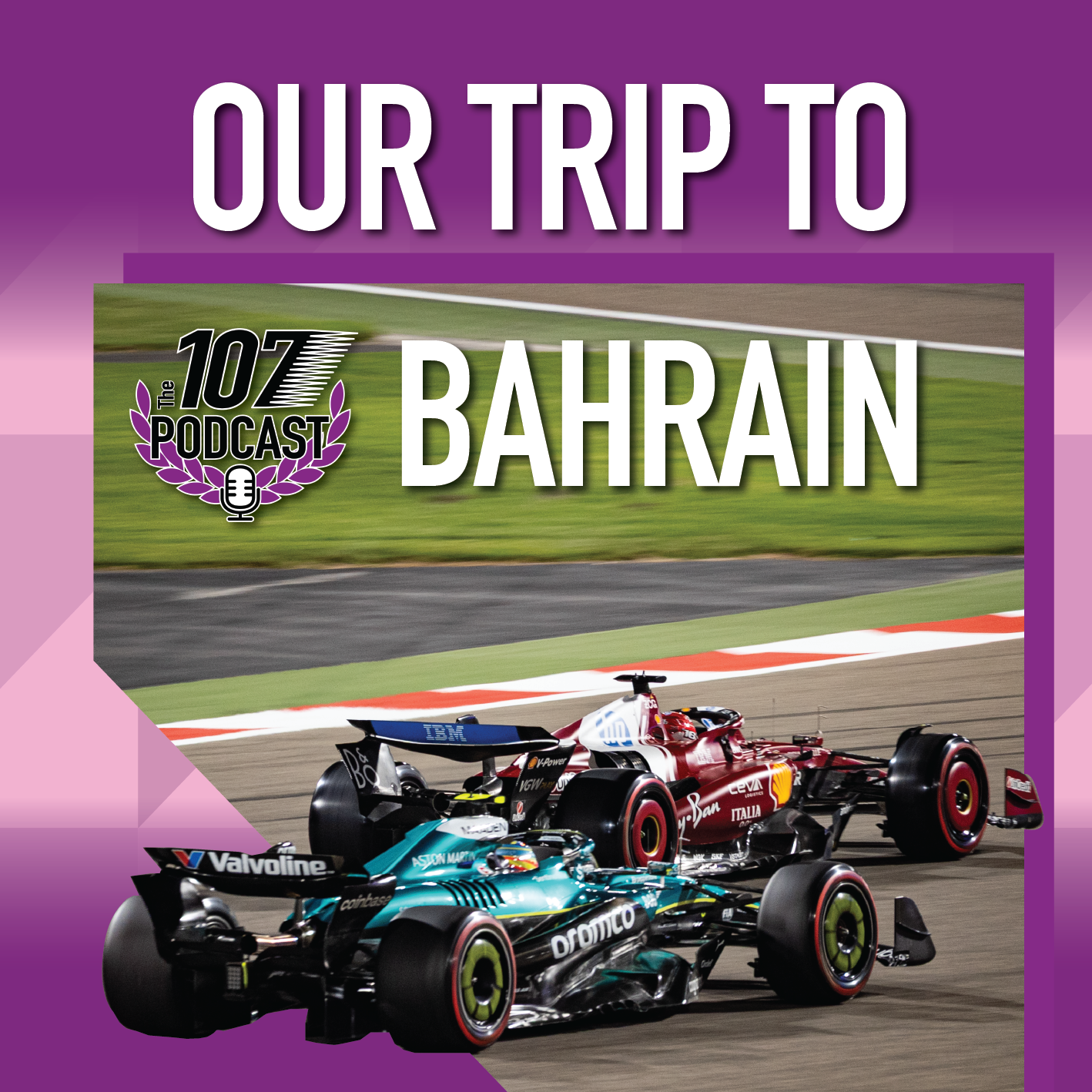 We went to Bahrain! Our GP Review - EP 125 - The 107 Podcast episode artwork